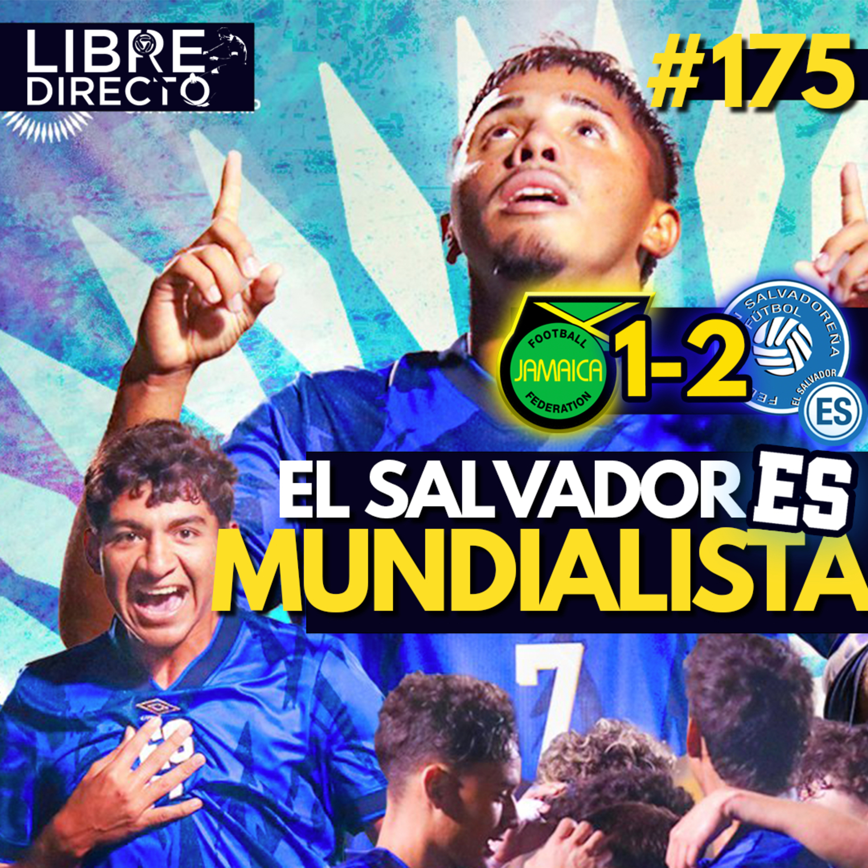🇯🇲JAMAICA 1-2 EL SALVADOR🇸🇻 | NOS QUISIERON CAGAR😤, pero La Azulita sacó boleto al Mundial sub 17 🇶🇦 🤩 episode artwork