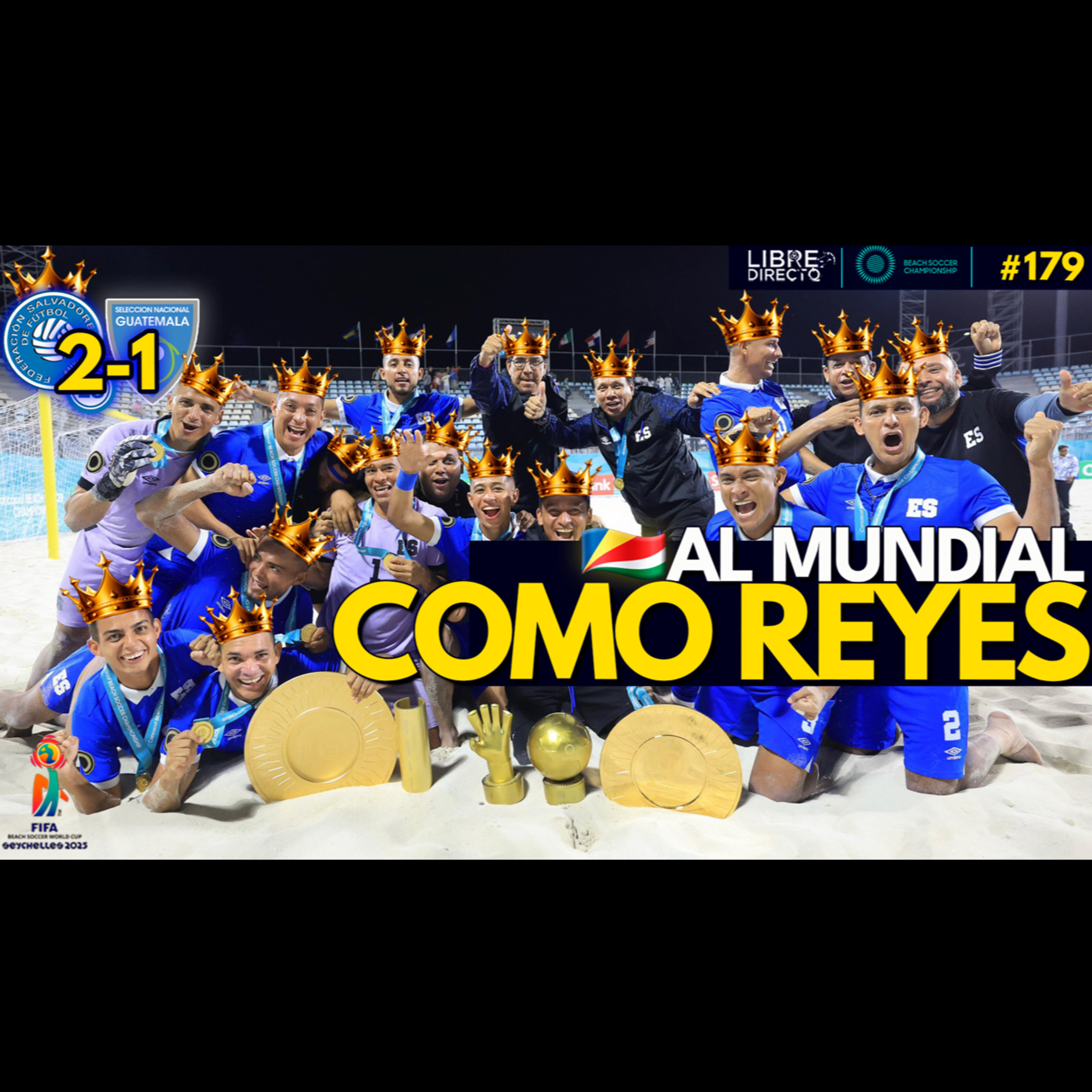 🇸🇻EL SALVADOR 2-1 GUATEMALA🇬🇹 La Selecta playera se va a Seychelles 🇸🇨 como TRICAMPEONA DE CONCACAF🏆 episode artwork