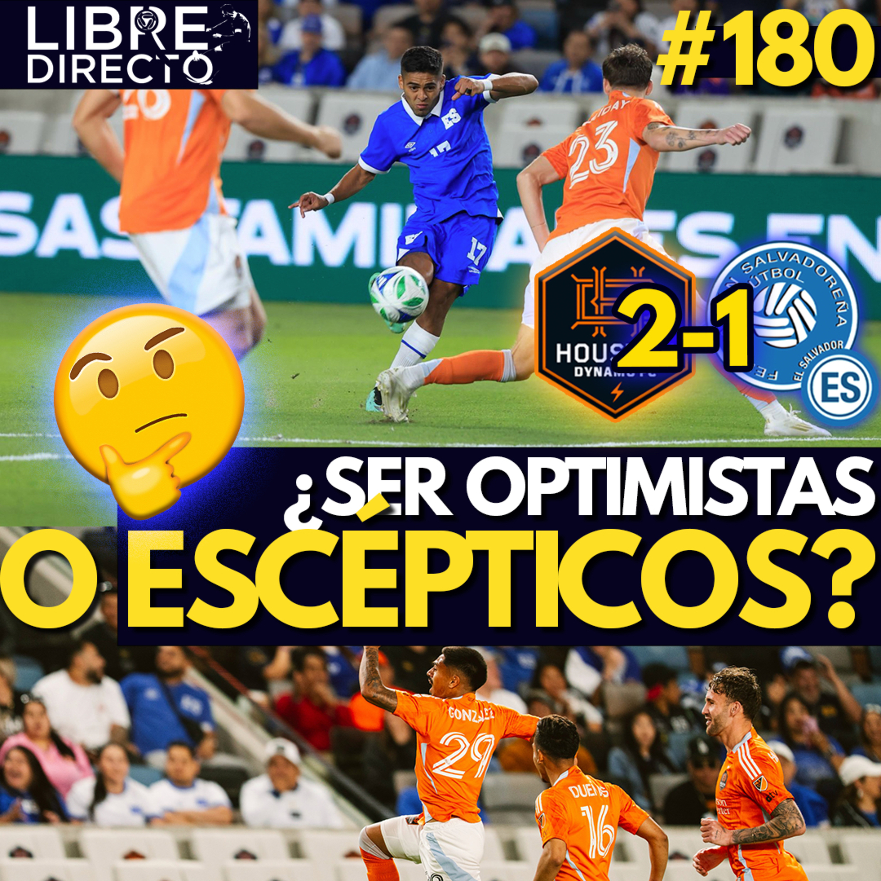 🇺🇸Houston Dynamo 2-1 El Salvador🇸🇻 | Debut con DERROTA de 'Bolillo' Gómez con una Selecta agridulce😑 episode artwork