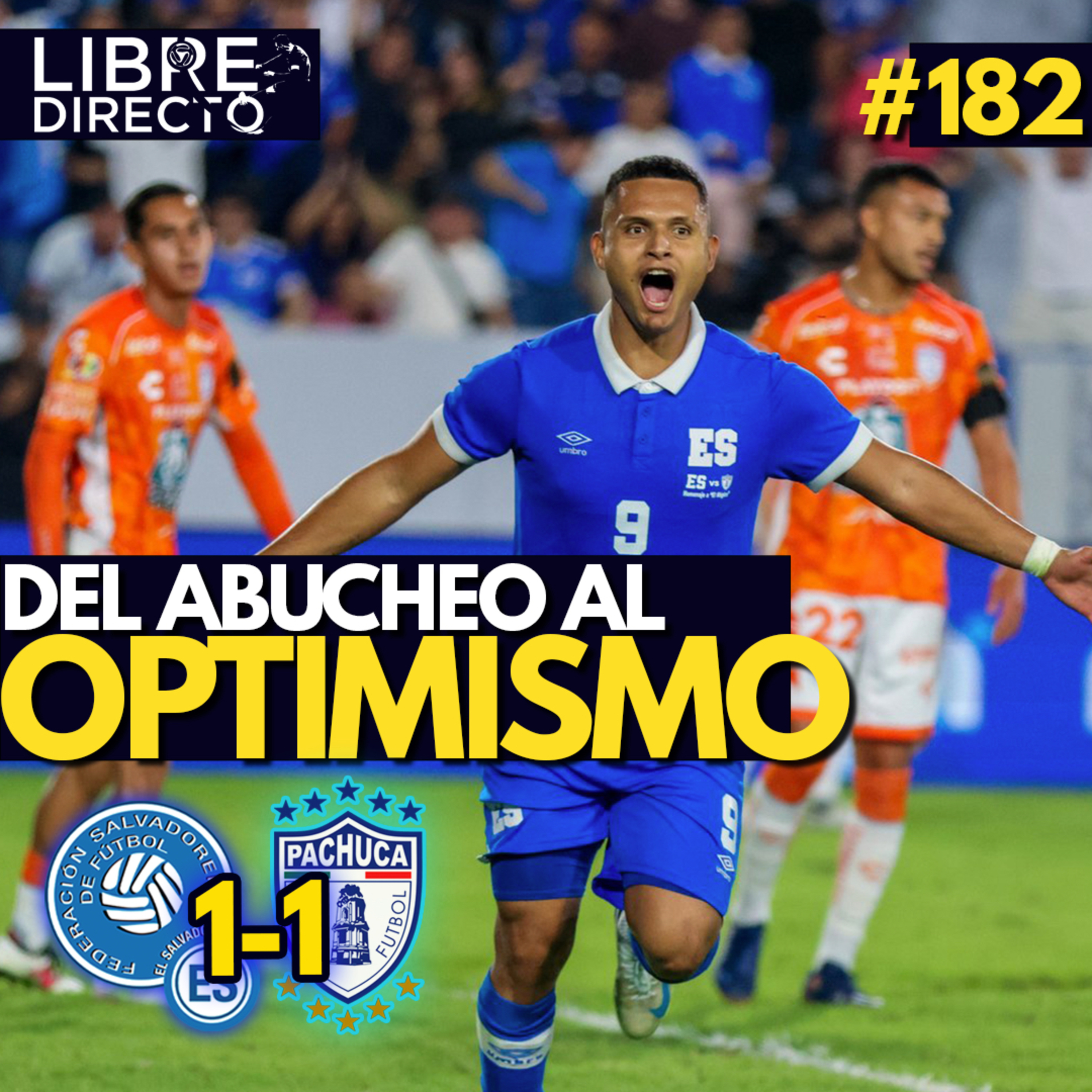 🇸🇻EL SALVADOR 1-1 PACHUCA🇲🇽 | La Selecta exhibe sus dos caras ante los 'Tuzos' en el Mágico González episode artwork