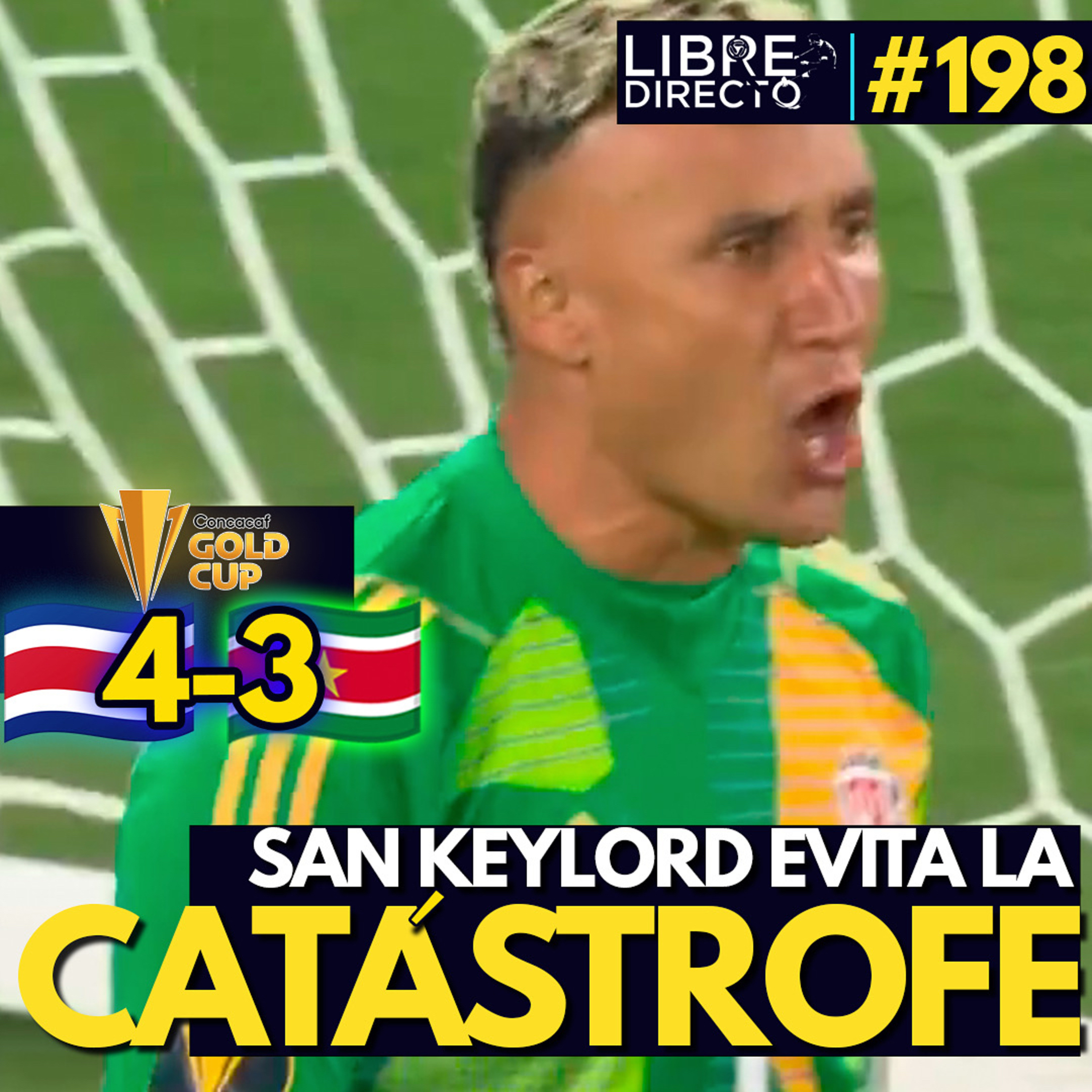 🇨🇷 COSTA RICA 4-3 SURINAM🇸🇷 Copa Oro🏆 | Keylor Navas el héroe en un partido RULETA RUSA 😵‍💫 episode artwork