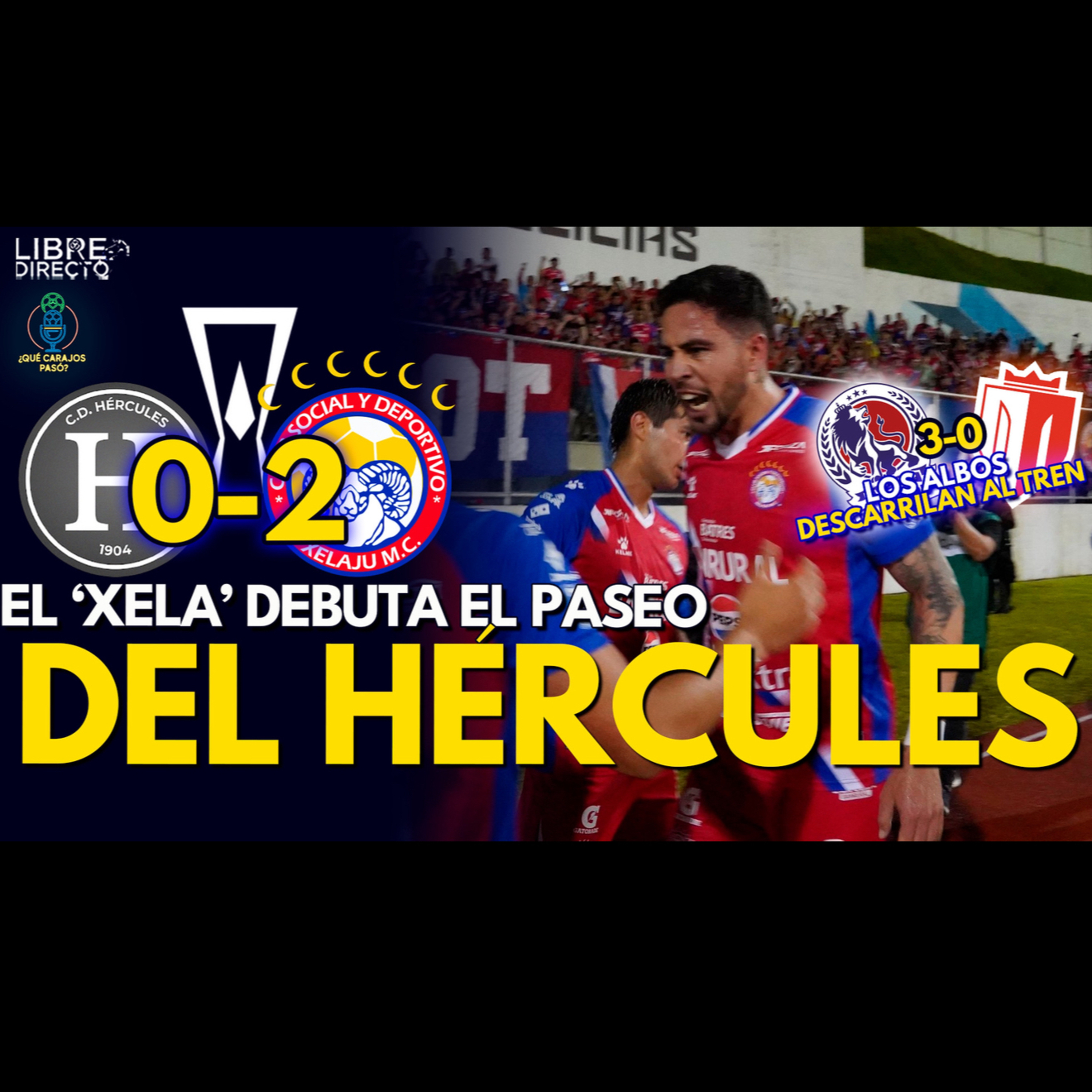 HÉRCULES 0-2 XELAJÚ Súperchivos inauguran el viacrúcis del nuevo salvadoreño en COPA CENTROAMERICANA episode artwork