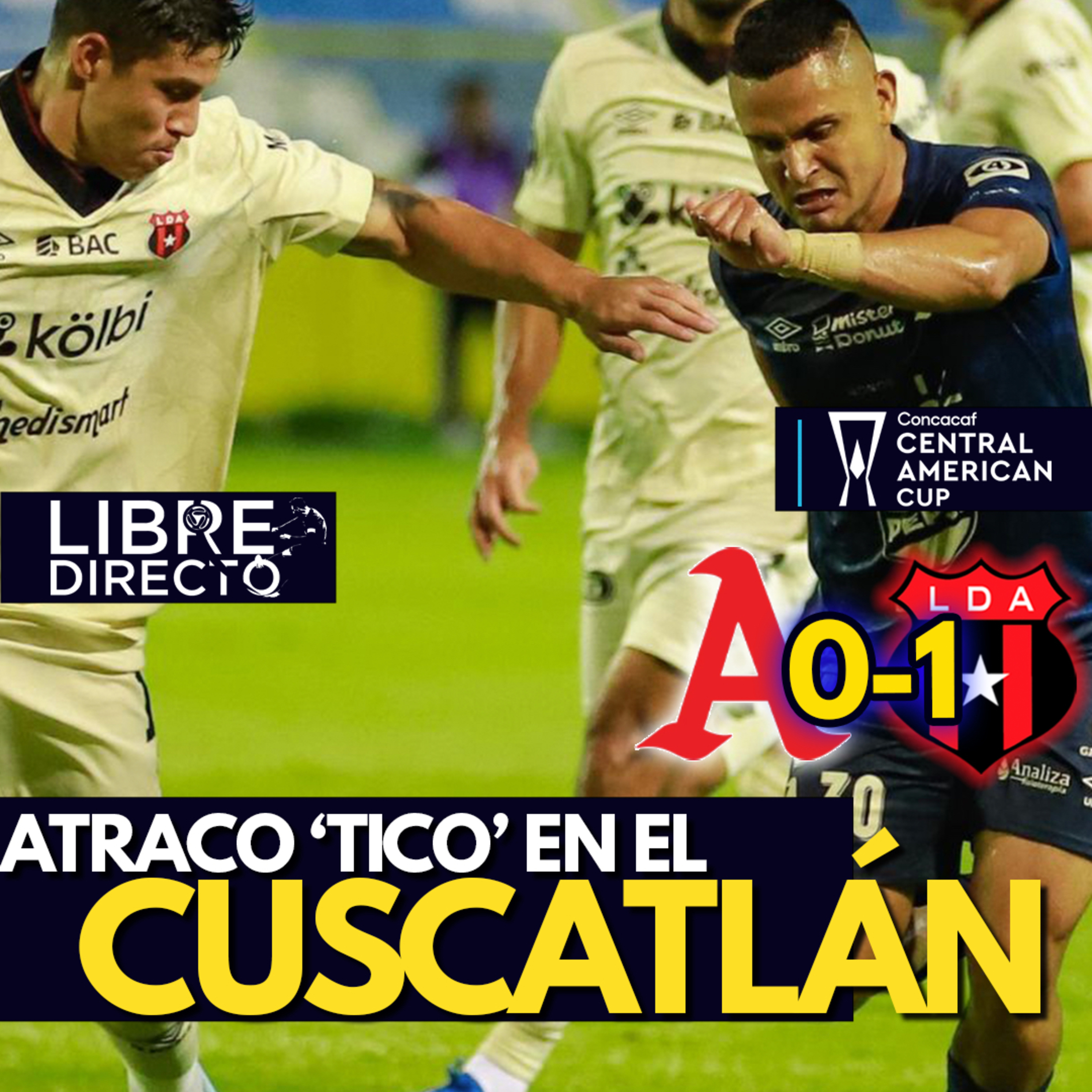 🇸🇻ALIANZA 0-1 ALAJUELENSE🇨🇷 Los Manudos sacan ORO del Cusca con POLÉMICA y unos Albos SIN respuestas episode artwork
