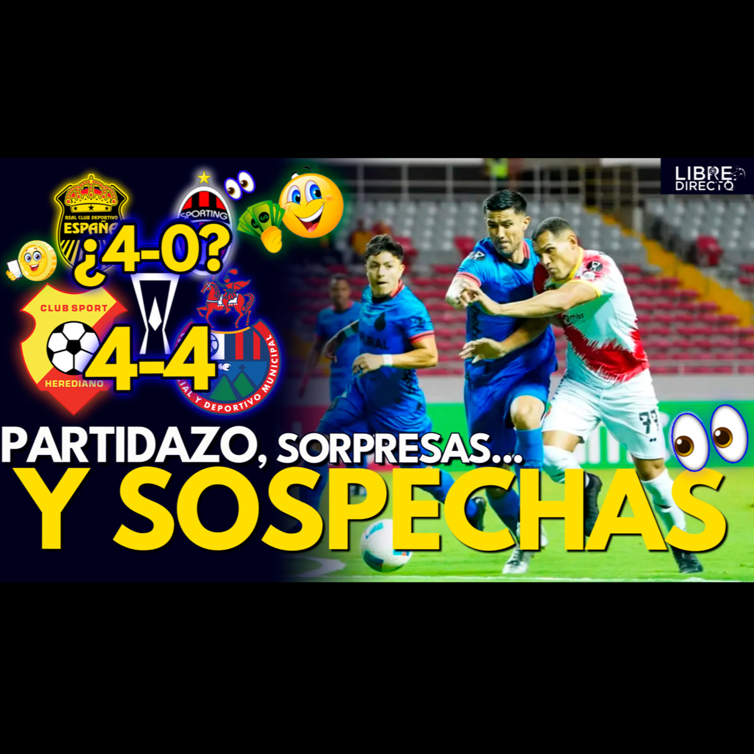 🇨🇷HEREDIANO 4-4 MUNICIPAL 🇬🇹🔥🇭🇳¿REAL ESPAÑA 4-0 SPORTING?🇵🇦🧐Cierre de grupos DESQUICIADO en la COPA CA🤔 episode artwork