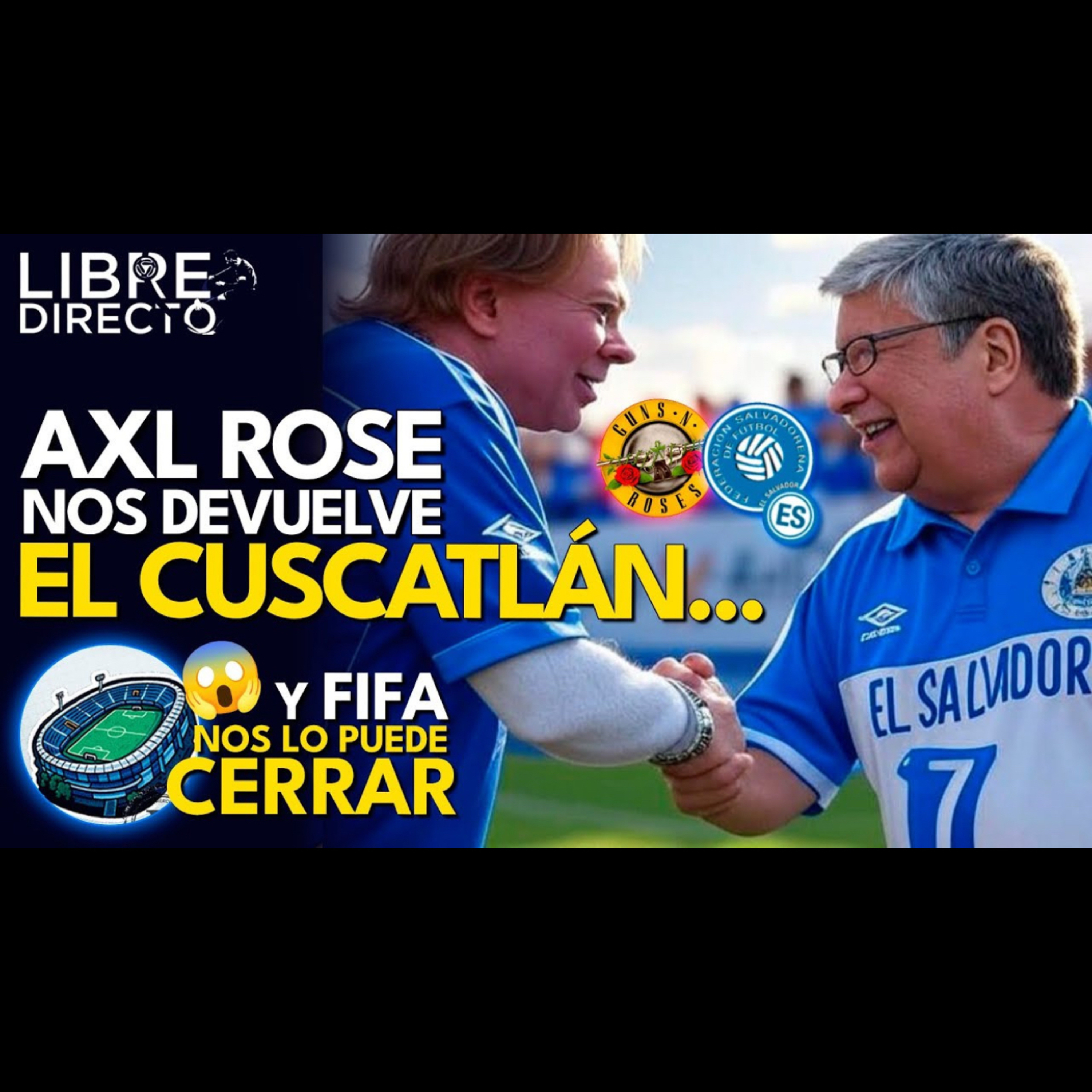 😨🇵🇦 ¡TIEMBLA PANAMÁ! 🇸🇻 EL SALVADOR LOCAL en el Cuscatlán por Eliminatorias en Octubre 🏟️ Y MÁS episode artwork