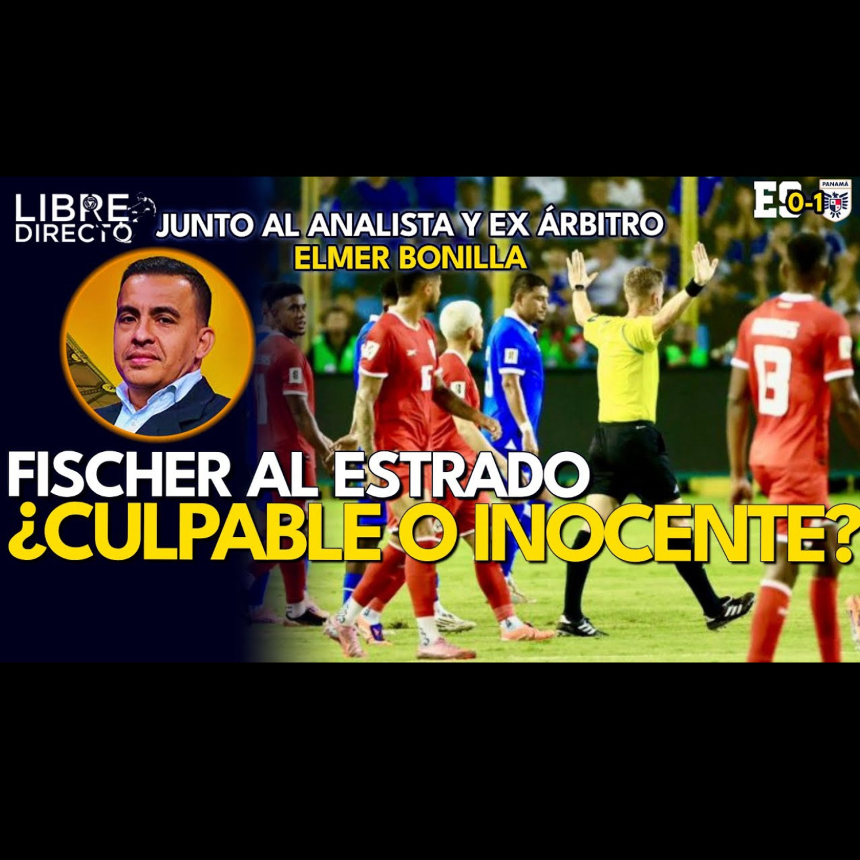 ANÁLISIS a DREW FISCHER arbitro de EL SALVADOR 0-1 PANAMÁ junto a Elmer Bonilla, Ex árbitro FIFA episode artwork