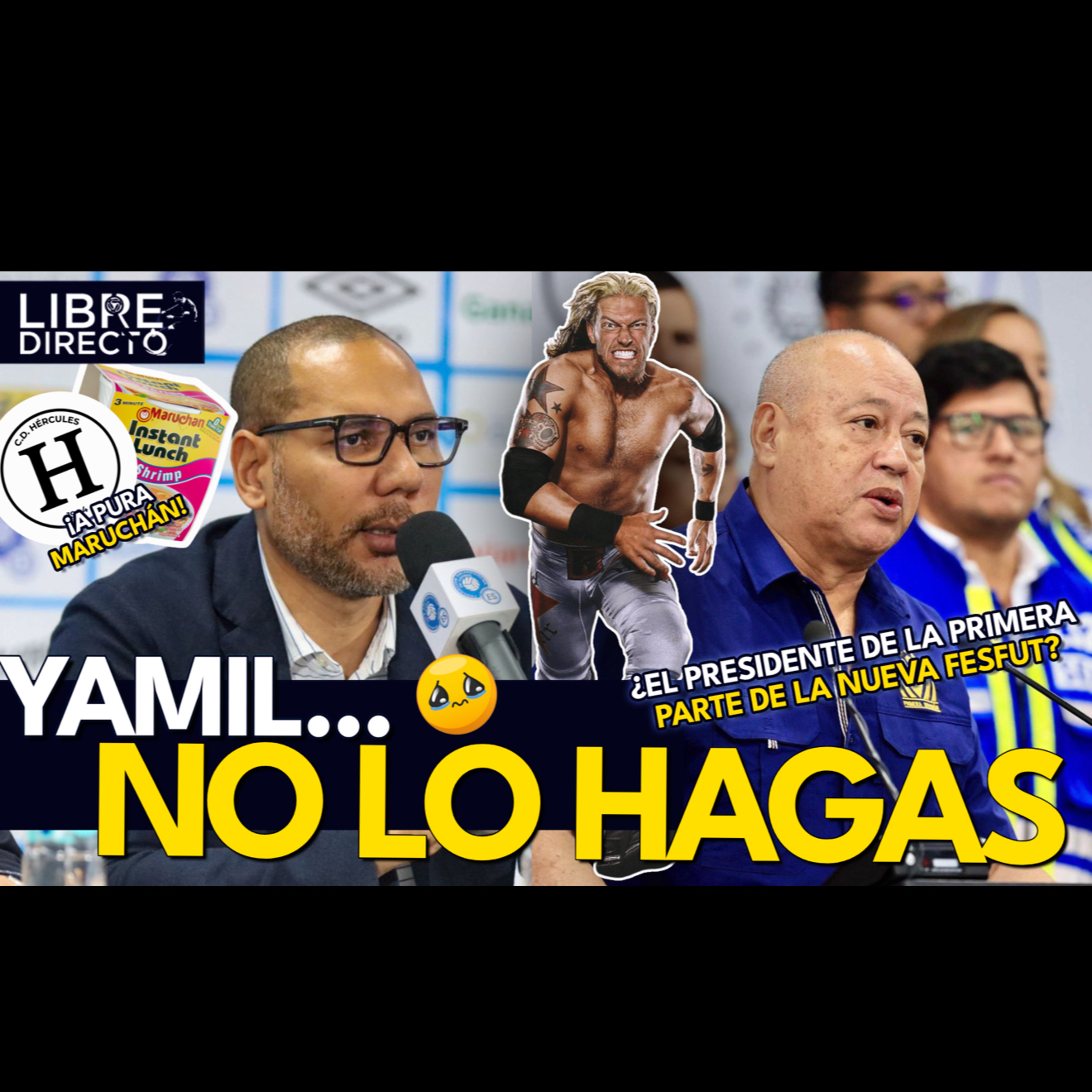 👔Yamil Bukele presenta su equipo para dirigir la FESFUT ⚽ y LLEVA al presidente de la Liga Maruchán🍜 episode artwork