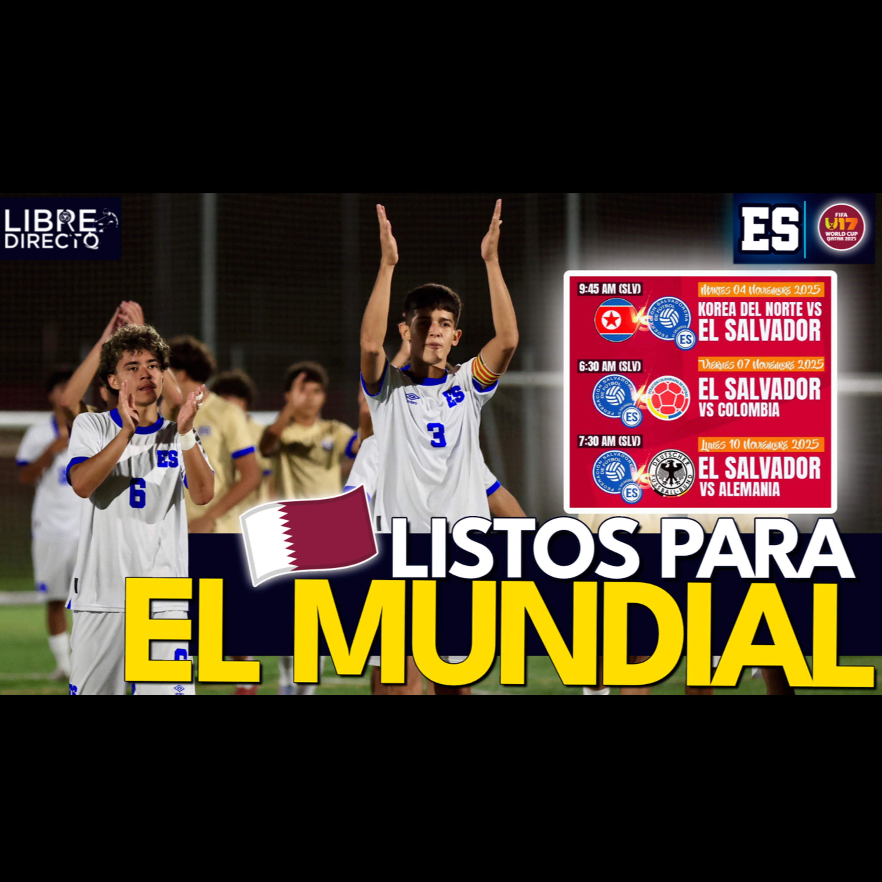 🇸🇻🚨 LA AZULITA ARRANCA SU AVENTURA MUNDIALISTA EN QATAR 🇶🇦🌍🏆 Debut ante Corea del Norte 🇰🇵 episode artwork