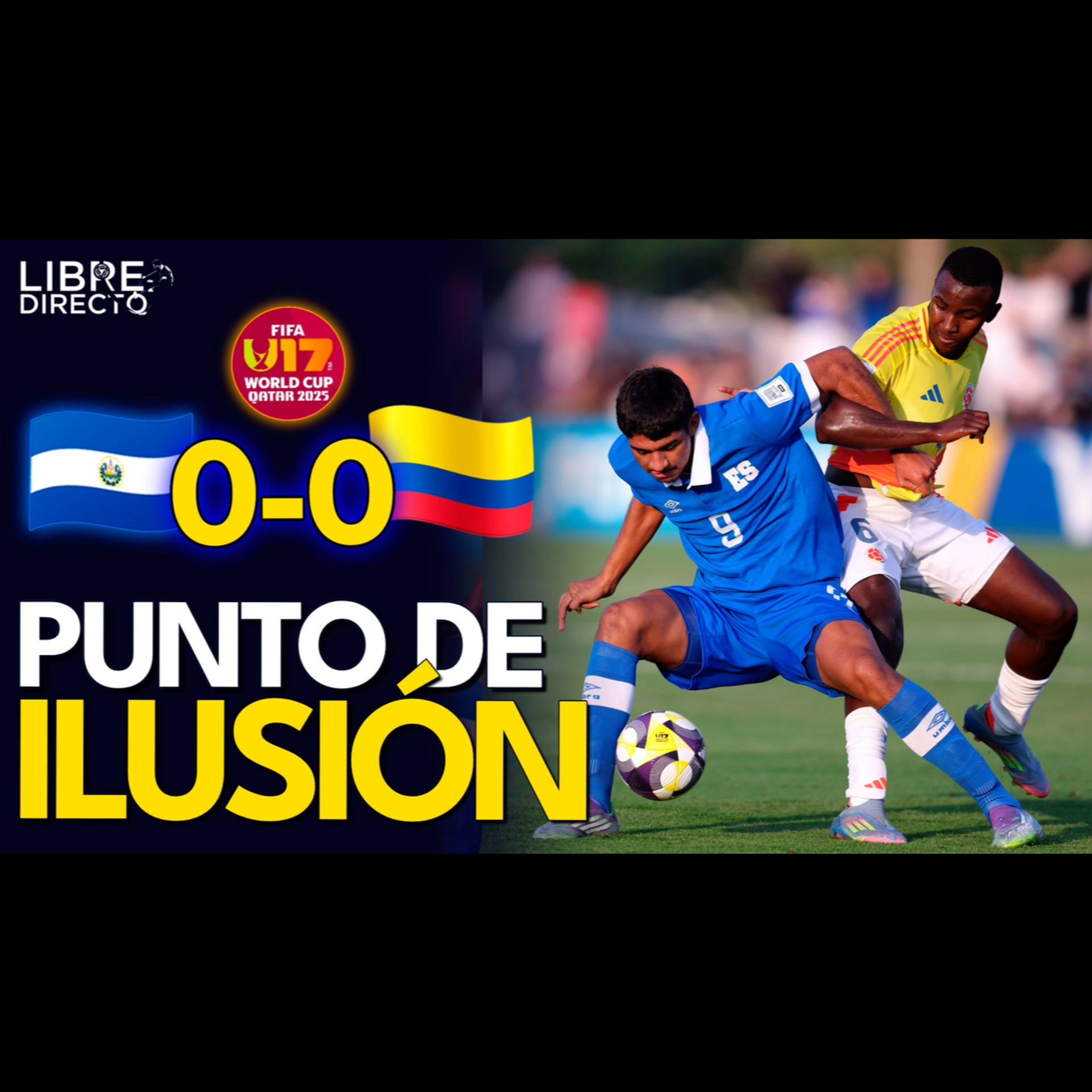 🇸🇻EL SALVADOR 0-0 COLOMBIA🇨🇴 La Azulita REVIVE en el Mundial Sub-17 con un sufrido empate 😱🥵 episode artwork