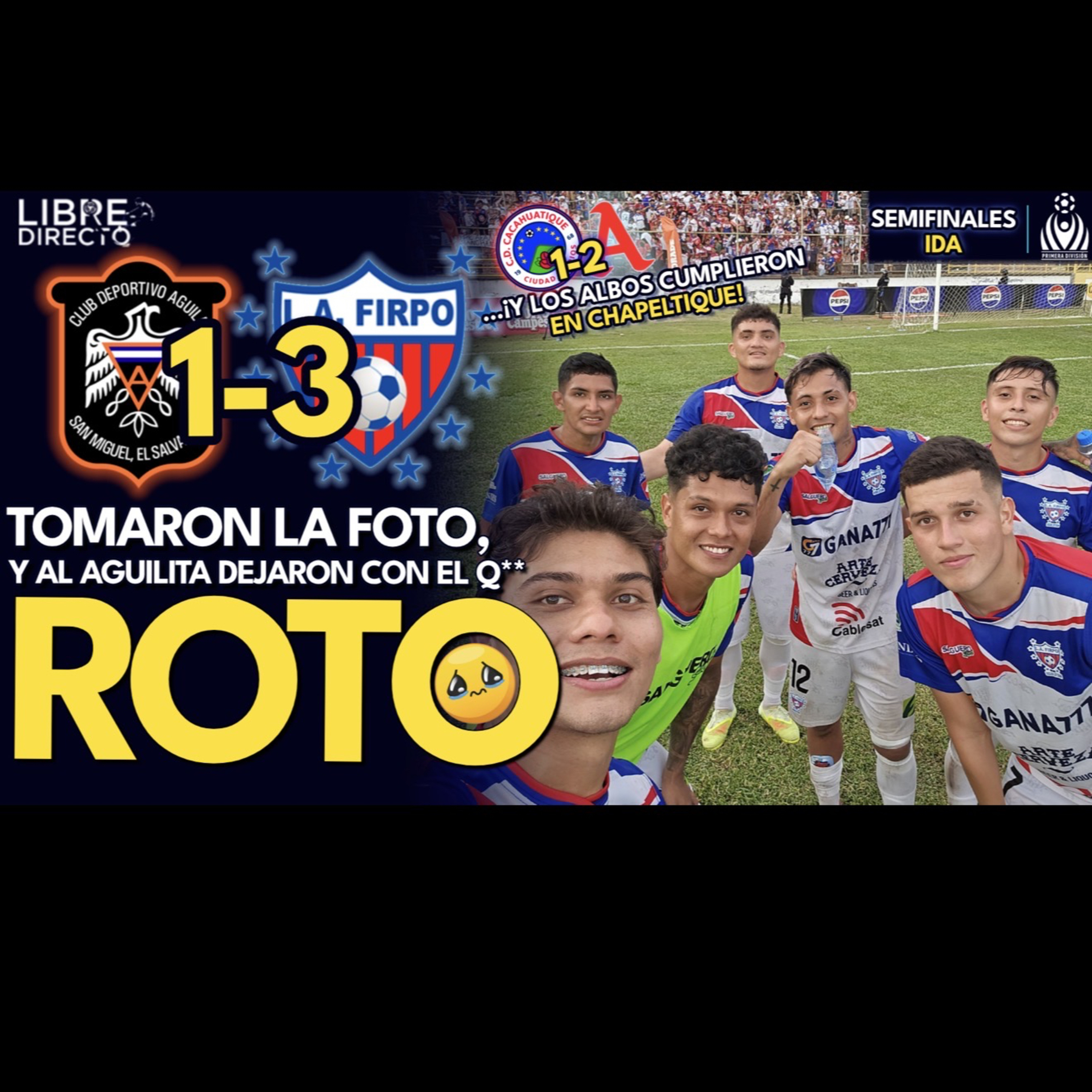 🦅 ÁGUILA 1-3 FIRPO 🐃 | Los Toros CORNEARON (con polémica 😖), PERO tienen MEDIA FINAL en la bolsa! episode artwork