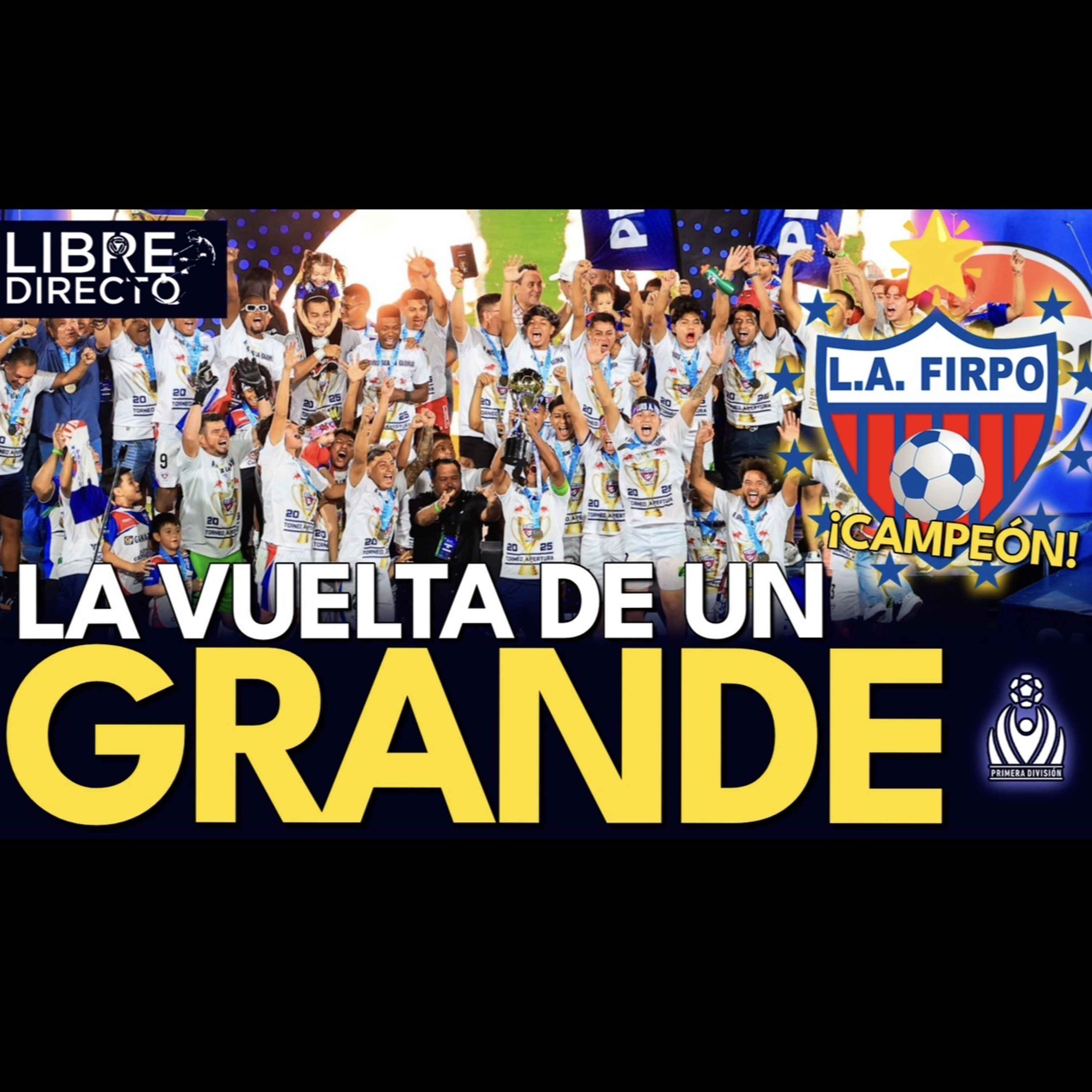 🔴¡FIRPO CAMPEÓN! 🇳🇱 |🐃El toro de las pampas ROMPE la maldición aliancista y POR FIN CONQUISTA LA 11🤩 episode artwork