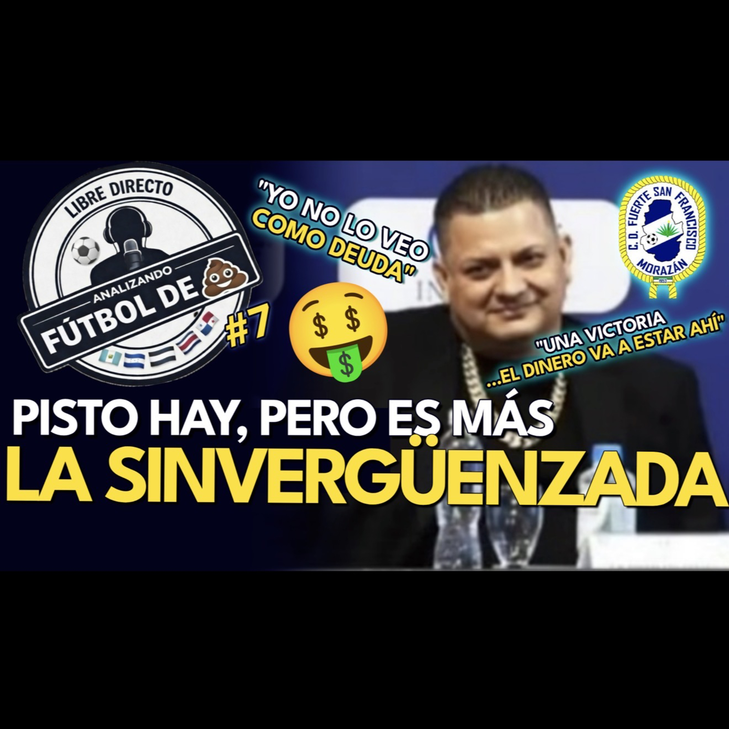 ANALIZANDO FÚTBOL DE 💩EP.7 | Cuando la vivianada se hace CARNE, nace un DIRECTIVO SALVADOREÑO 🤑 episode artwork