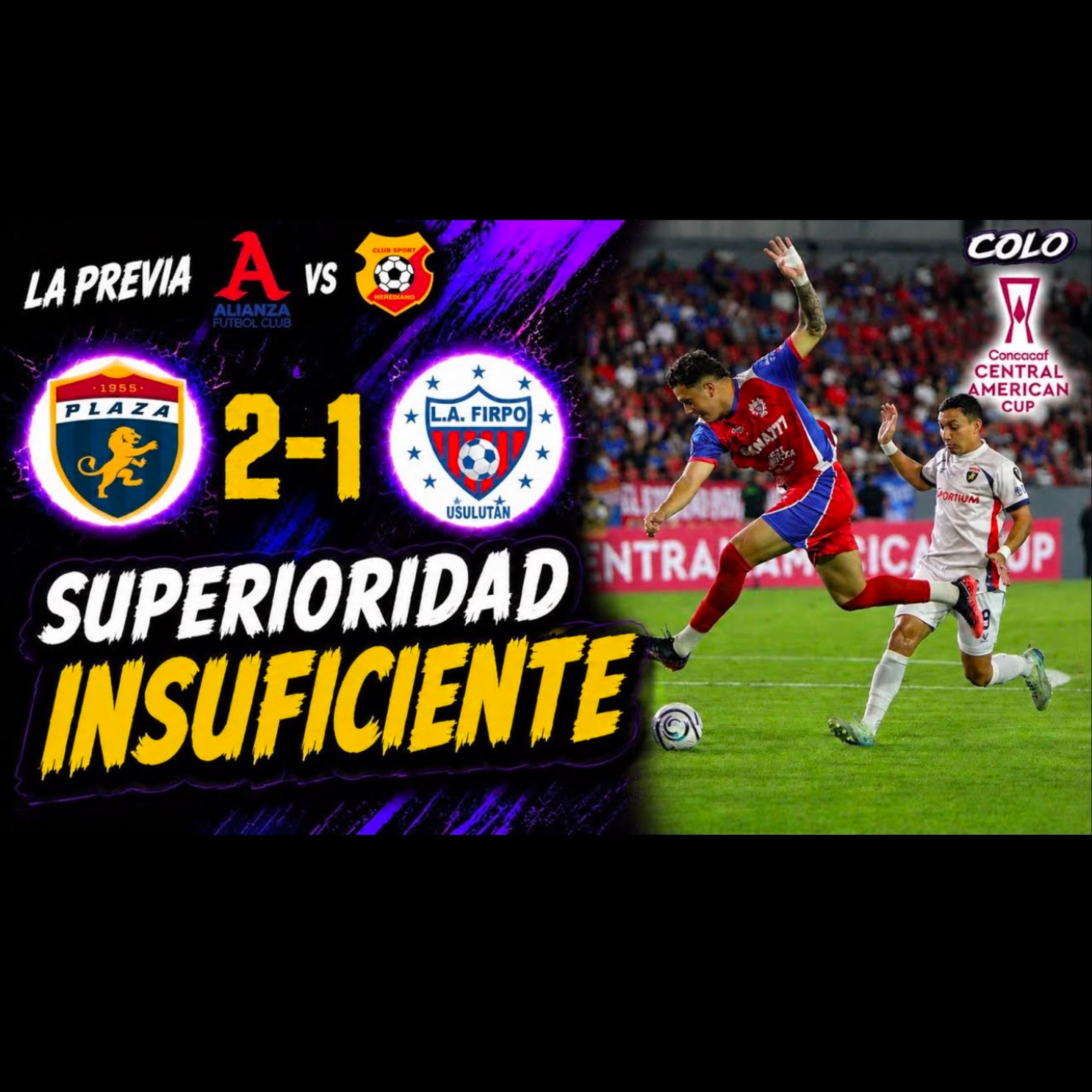 🇵🇦 Plaza Amador 2-1 FIRPO 🇸🇻 | Plaza SACA ORO ante un pampero que MERECIÓ MÁS | Copa Centroamericana episode artwork