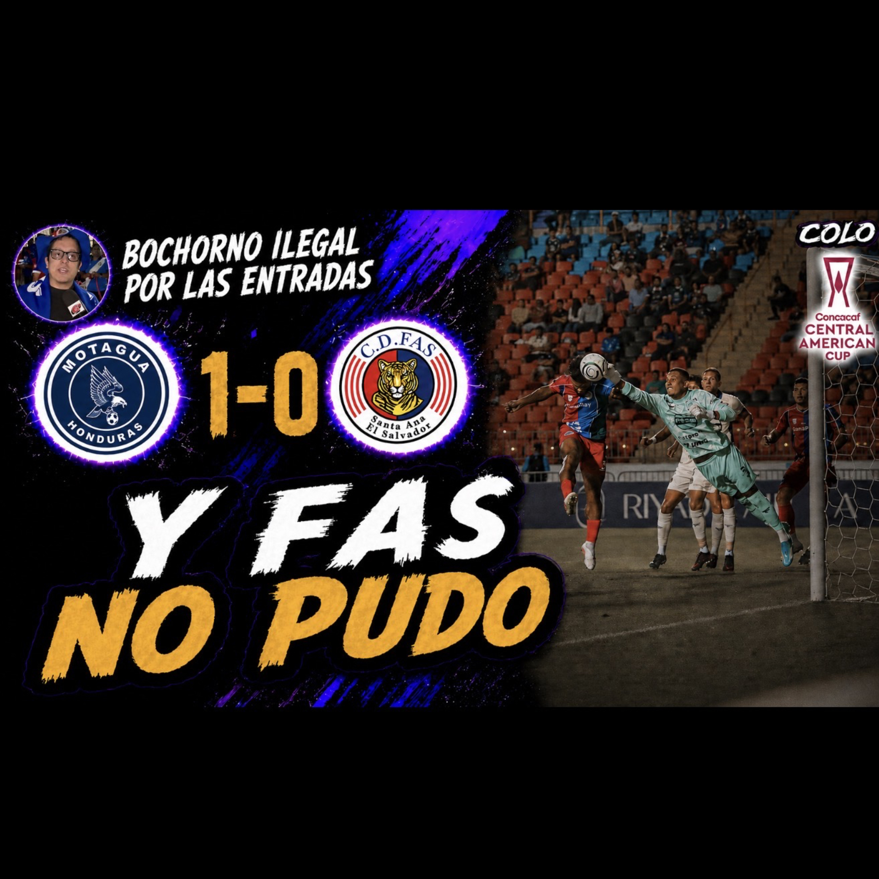 🇭🇳 MOTAGUA 1-0 FAS 🇸🇻 | Un ciclón con una DIRECTIVA NEFASTA vence a unos tigrillos SIN puntería episode artwork