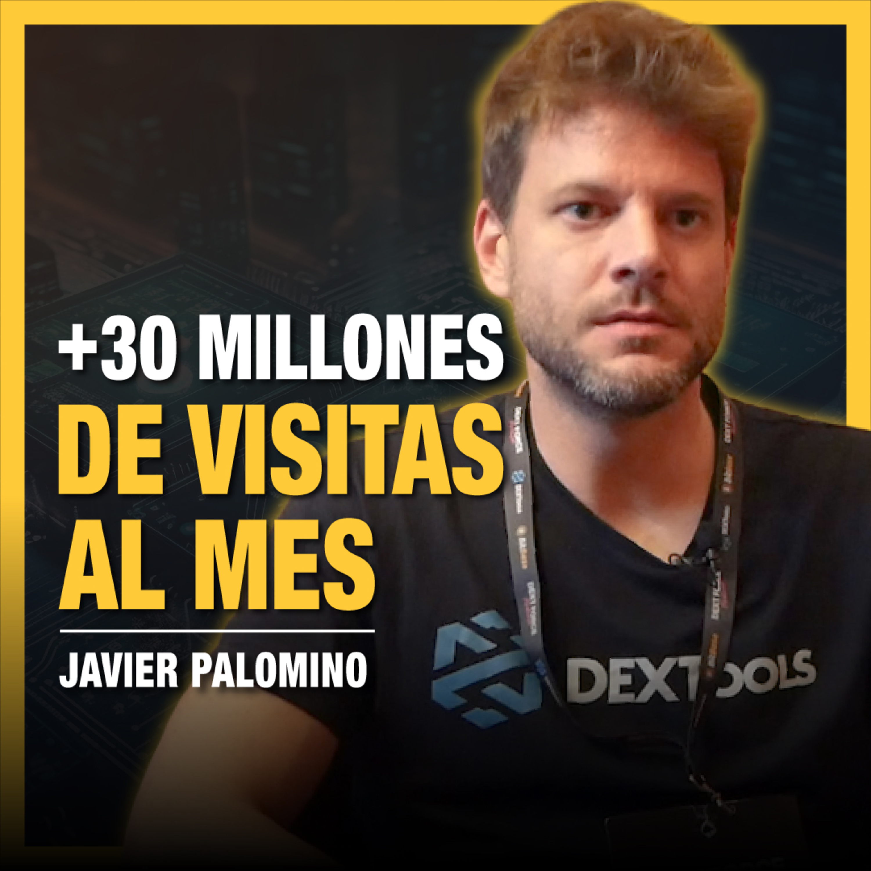 DEXTools es la HERRAMIENTA CRYPTO - Javier Palomino | Ep.60