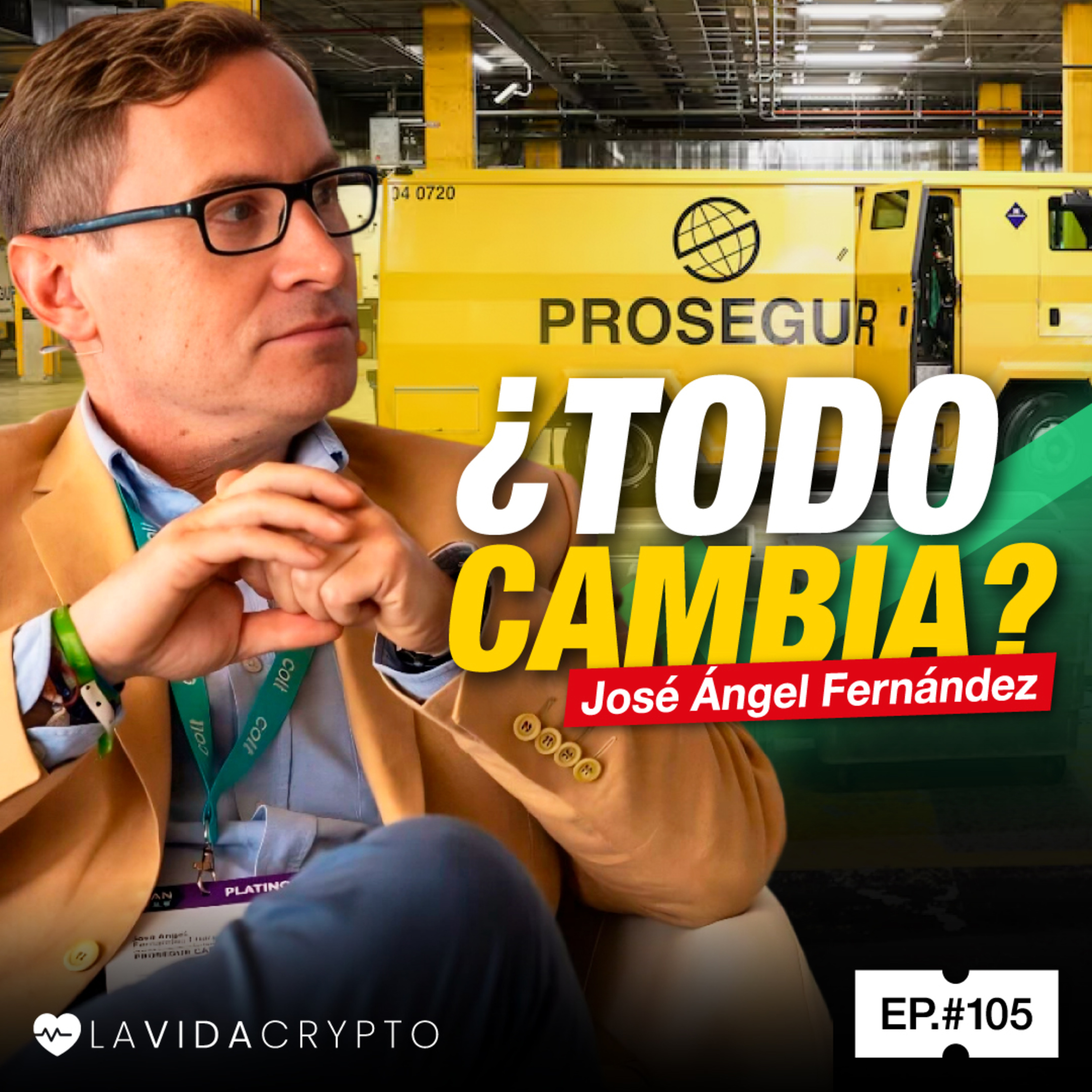 PROSEGUR ENTRA en CRYPTO - La Revolución de la Seguridad | Ep.105