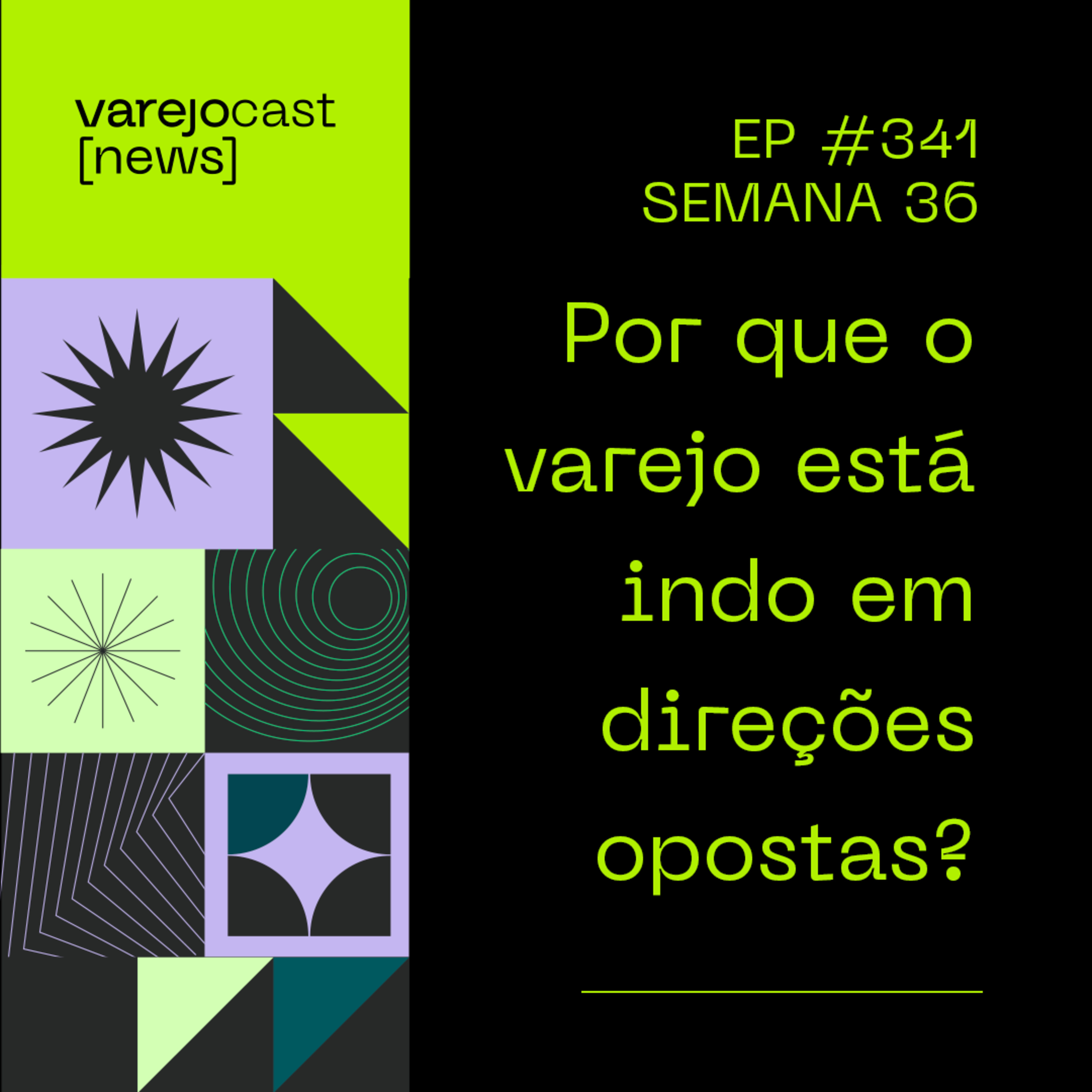 Por que o varejo está indo em direções opostas? [varejocast] news 387 | SEM 41 episode artwork