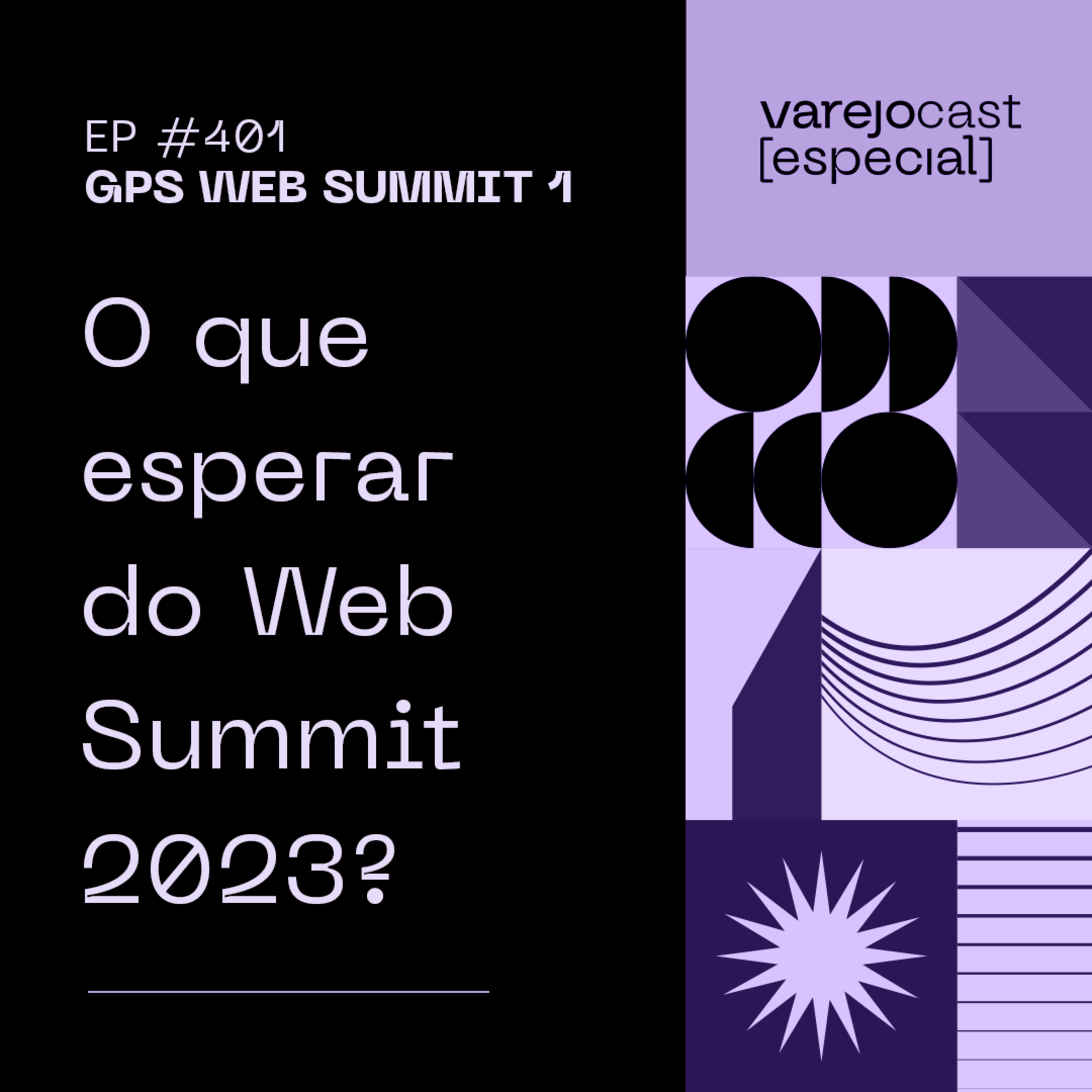 O que esperar do Web Summit 2023? [varejocast] GPS Web Summit 01 | 401 episode artwork