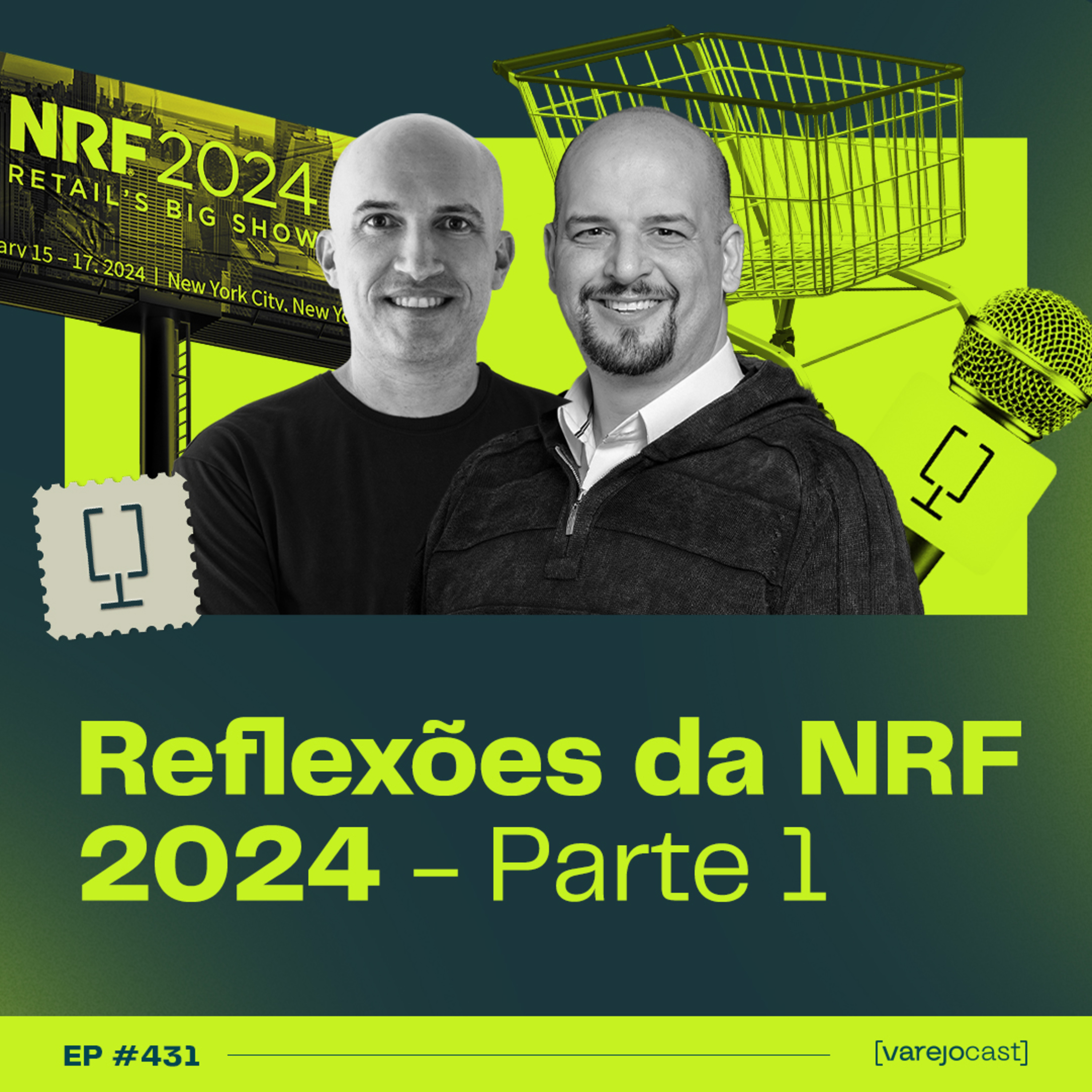 Reflexões da NRF 2024 - Parte 1 [varejocast] #431 episode artwork