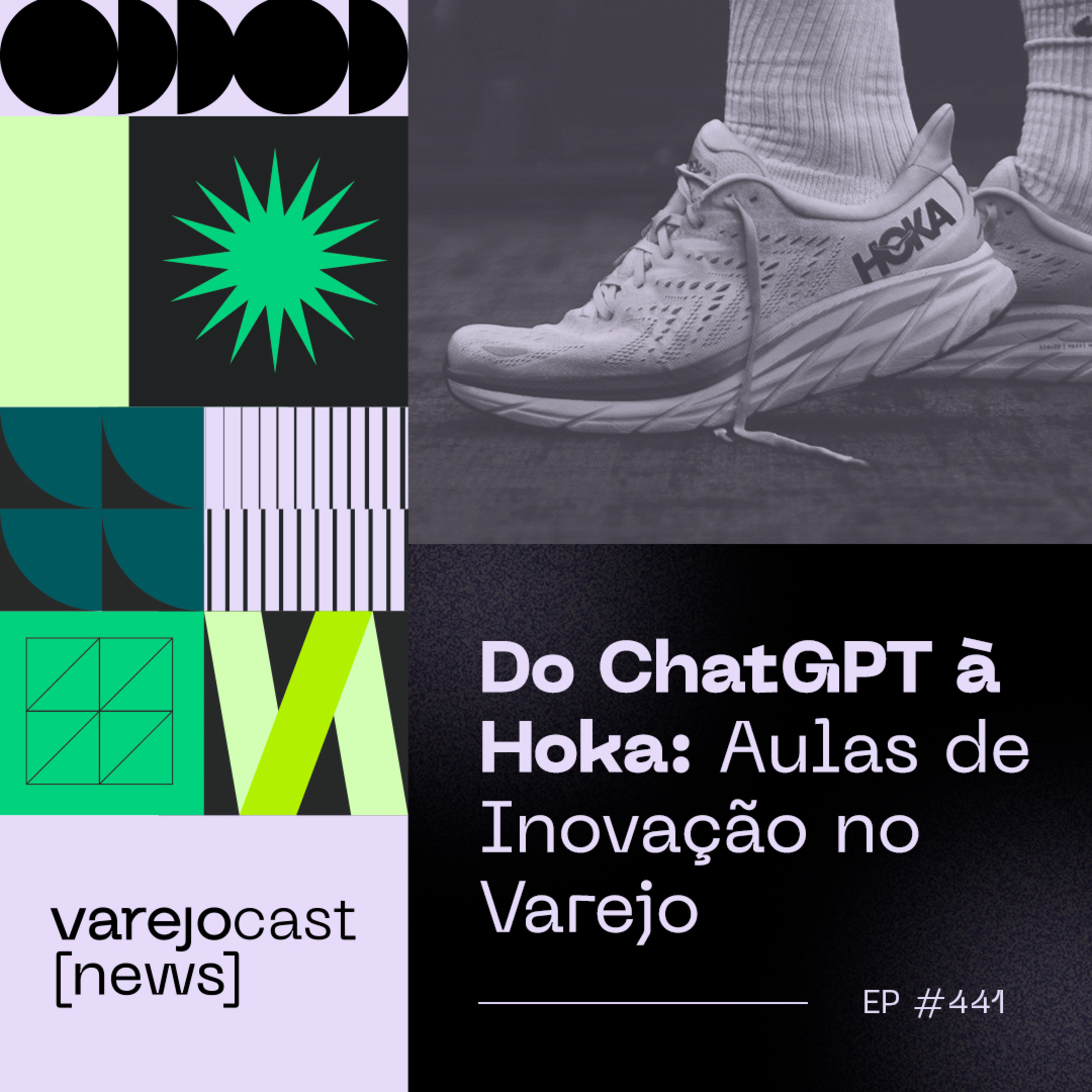 Do ChatGPT à Hoka: Aulas de Inovação no Varejo [varejocast] NEWS #441 episode artwork