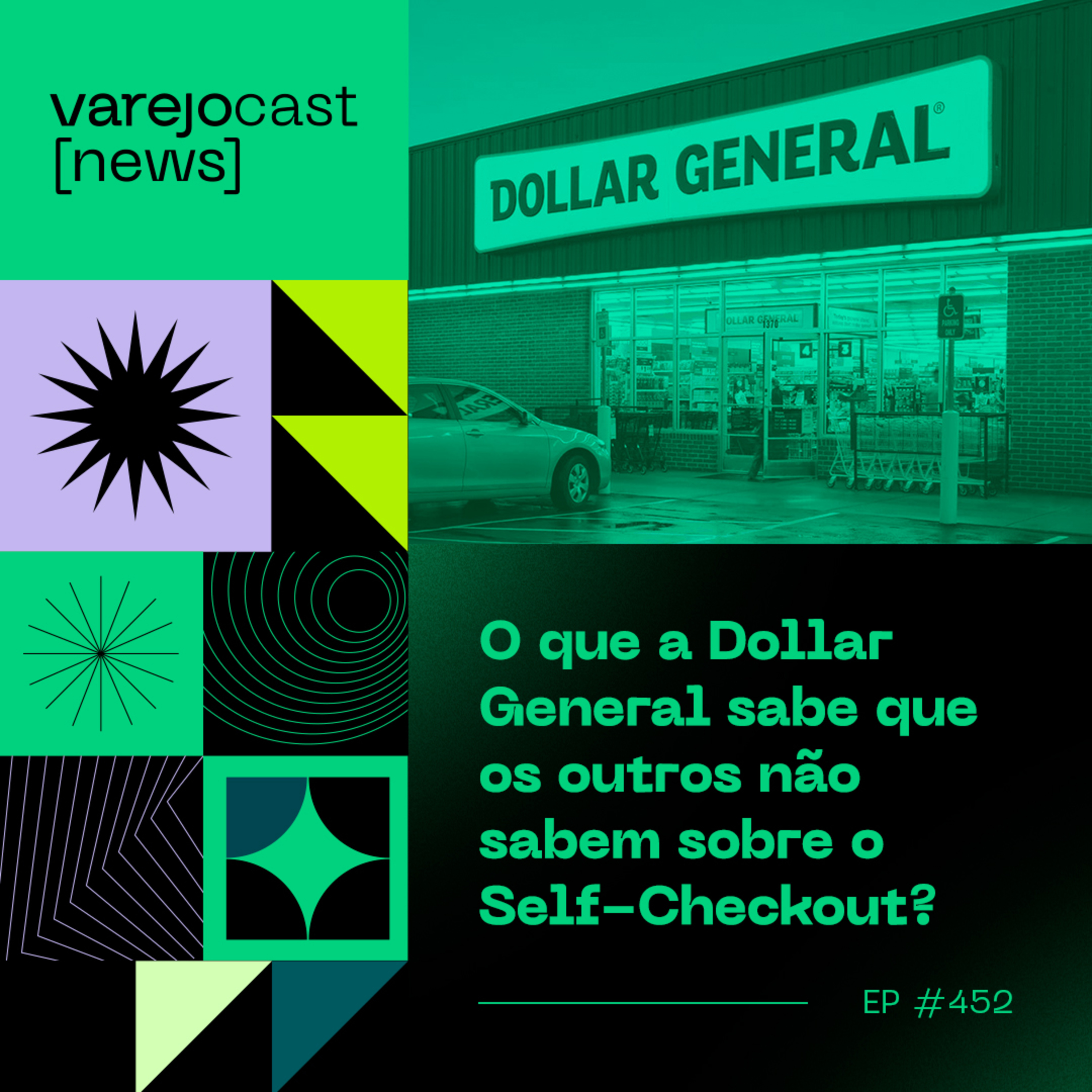 O que a Dollar General sabe que os outros não sabem sobre o Self-Checkout? [varejocast] NEWS #452 episode artwork