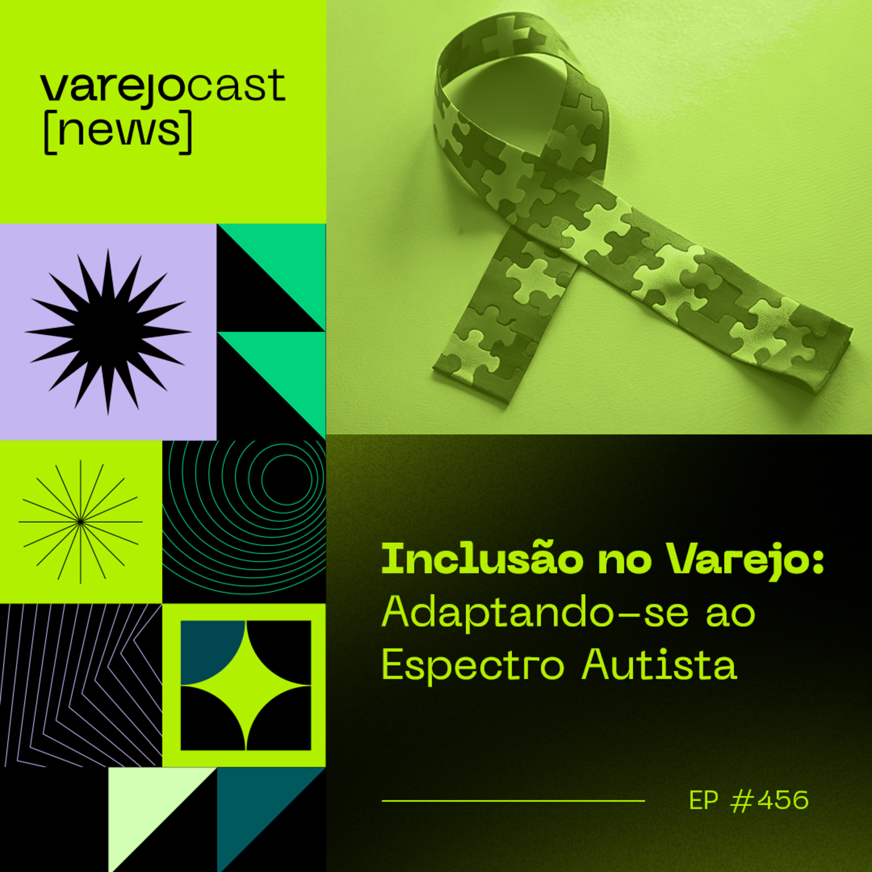 Inclusão no Varejo: Adaptando-se ao Espectro Autista [varejocast] NEWS #456 episode artwork