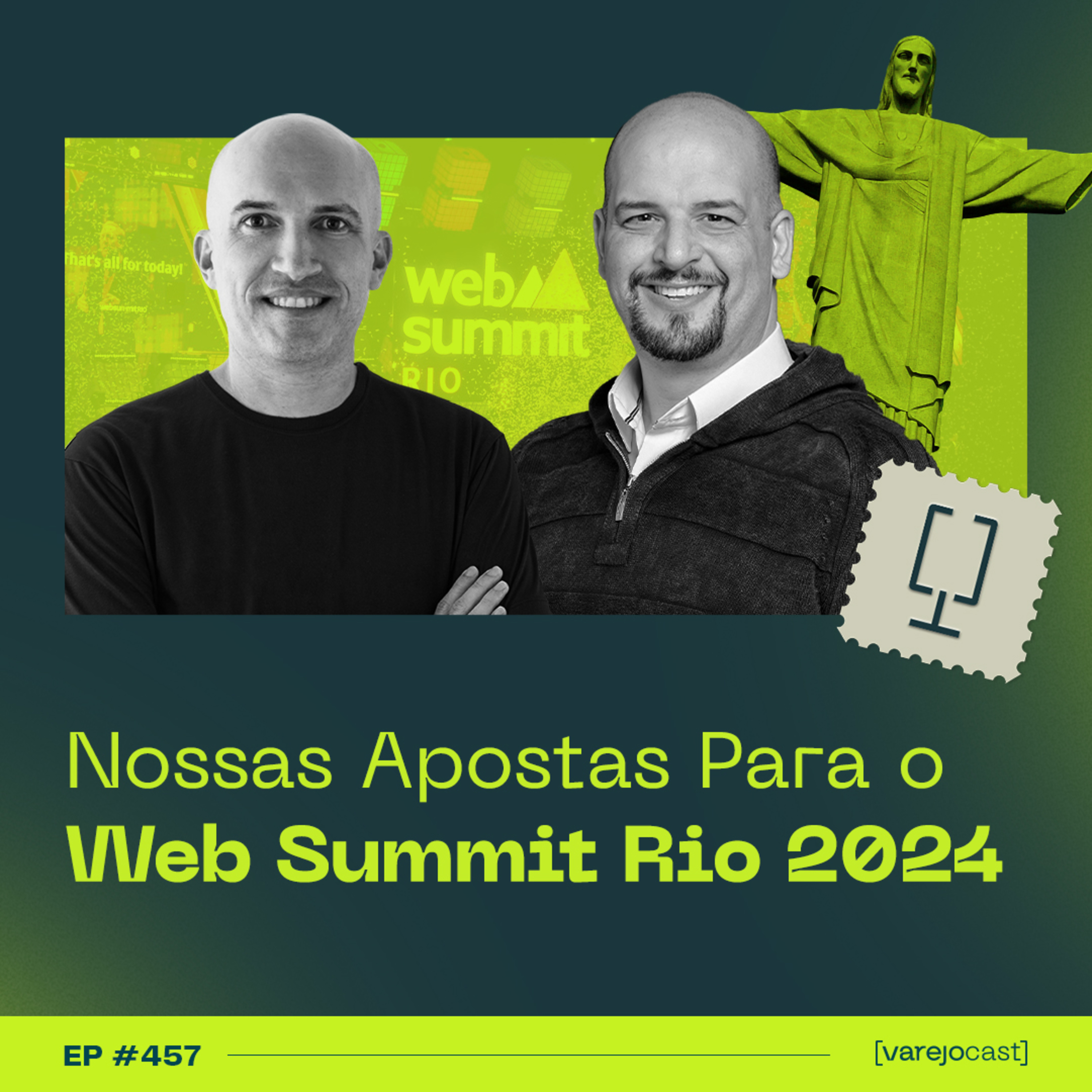 Nossas Apostas Para o Web Summit Rio 2024 [varejocast] #457 episode artwork