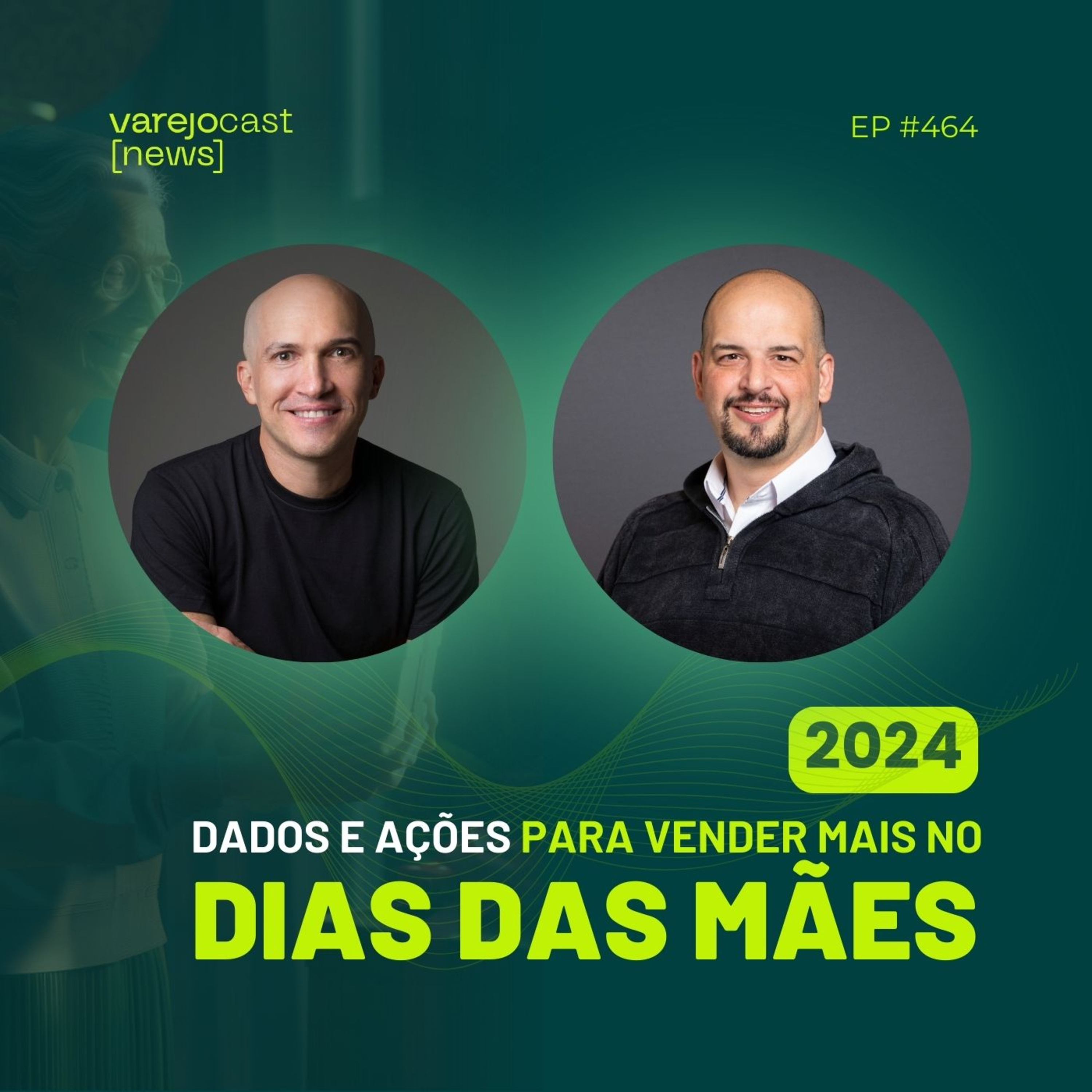 [2024] Varejo Dia das Mães: Estratégias Com Dados e Estatísticas Para Vender Mais episode artwork