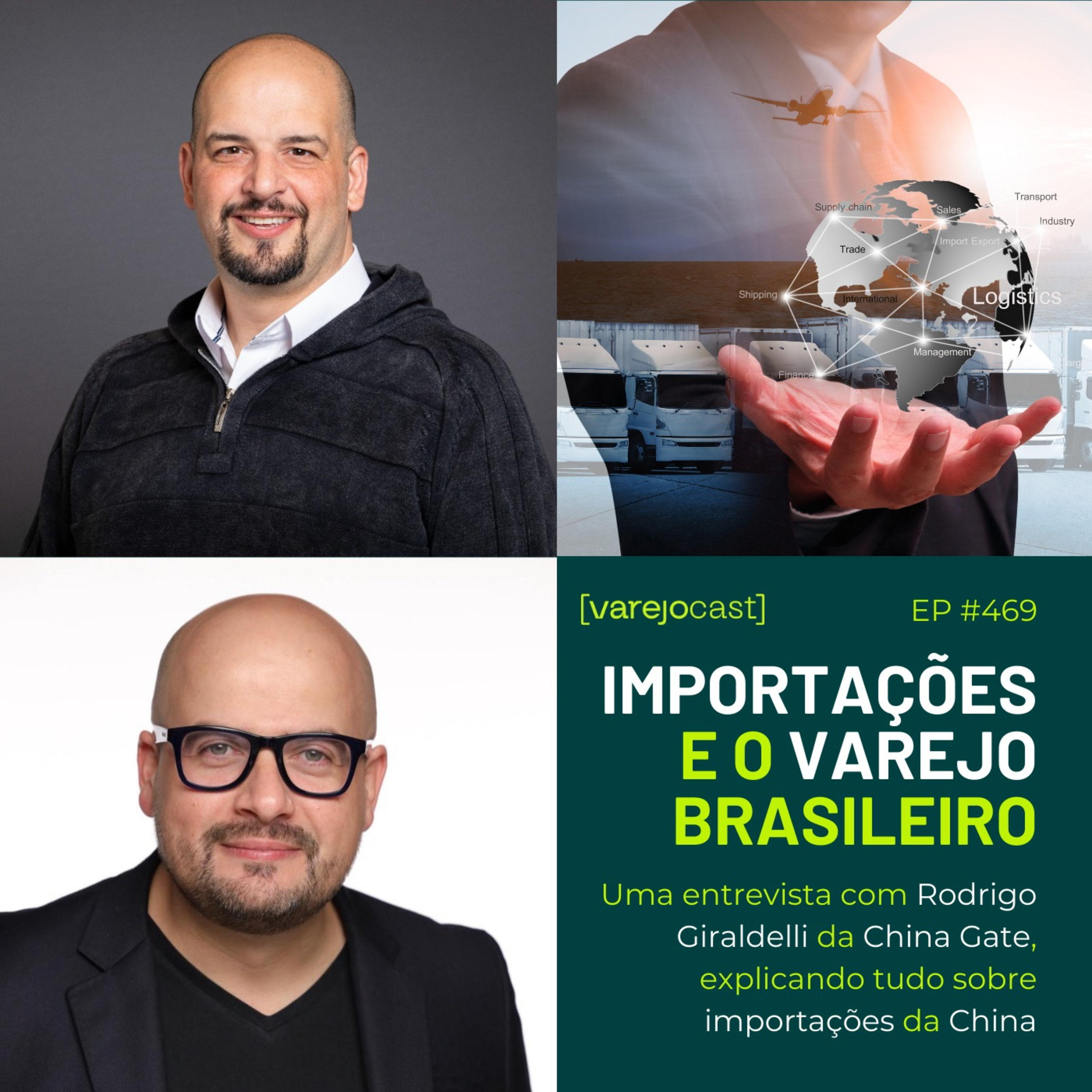 Importações no Varejo com Rodrigo Giraldelli da China Gate 🌐🇨🇳 [varejocast] convida #469 episode artwork