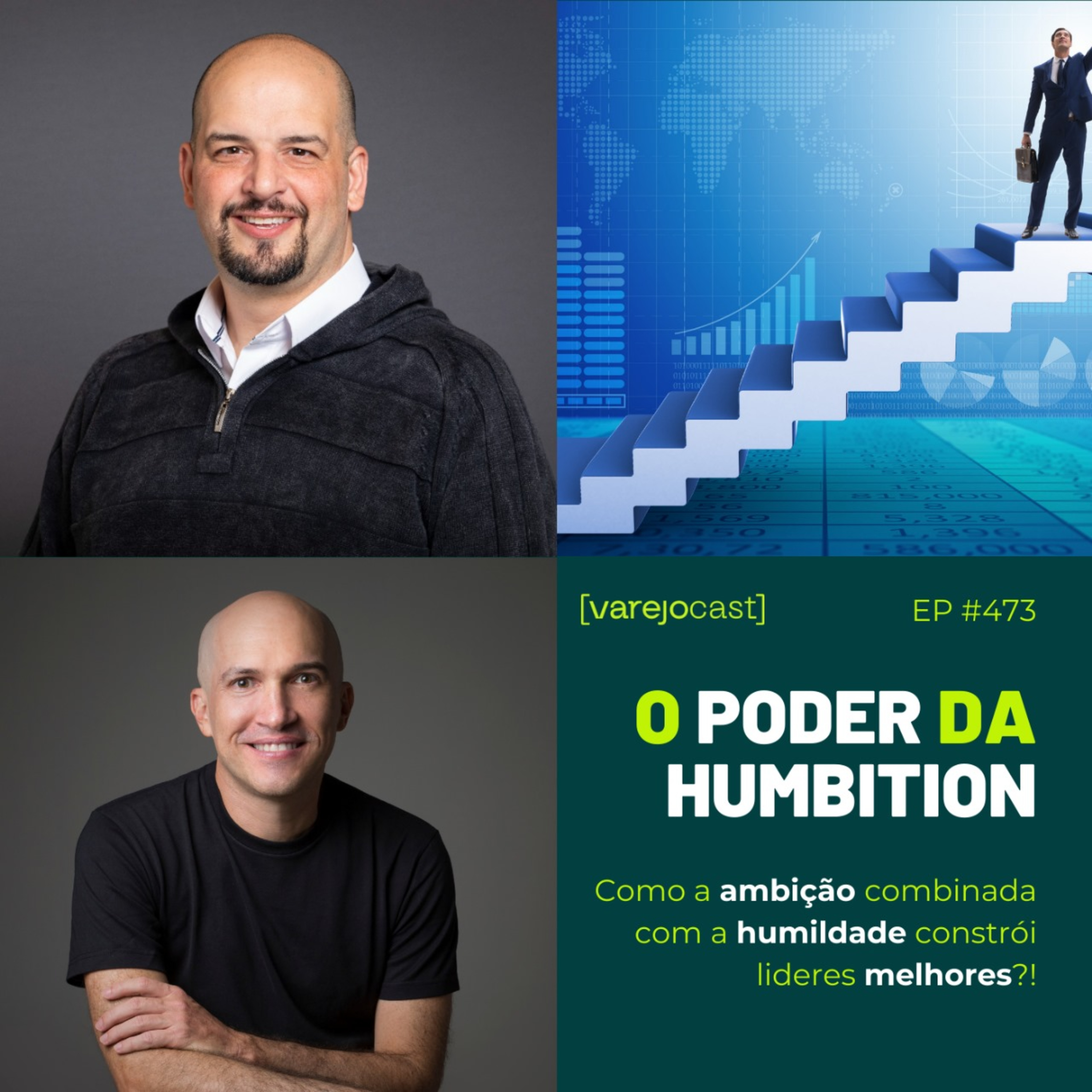 O poder da humbition para a liderança [varejocast] tendências & pendências 473 episode artwork