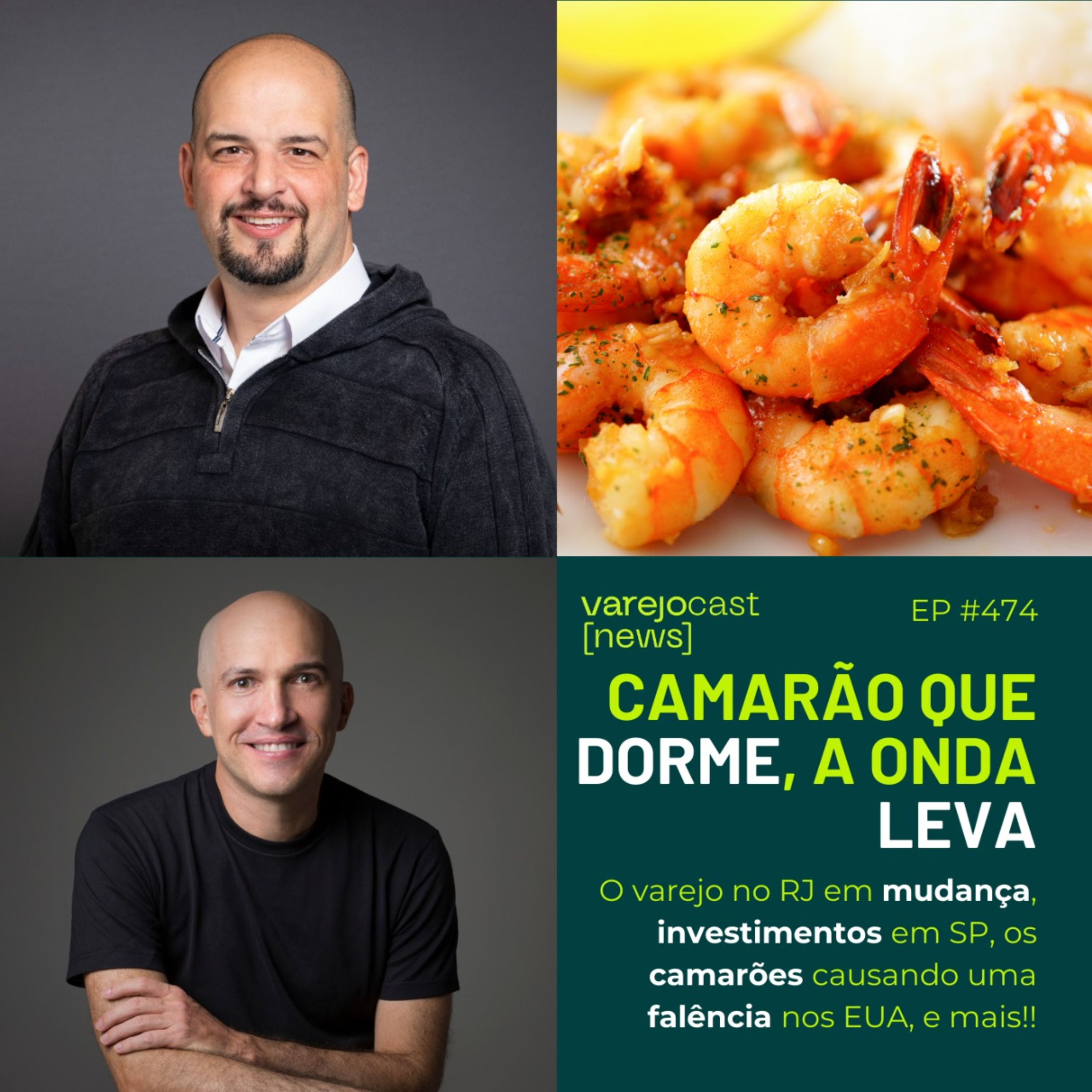 Camarão que dorme, a onda leva 🦐🦐🦐 [varejocast] news #474 episode artwork