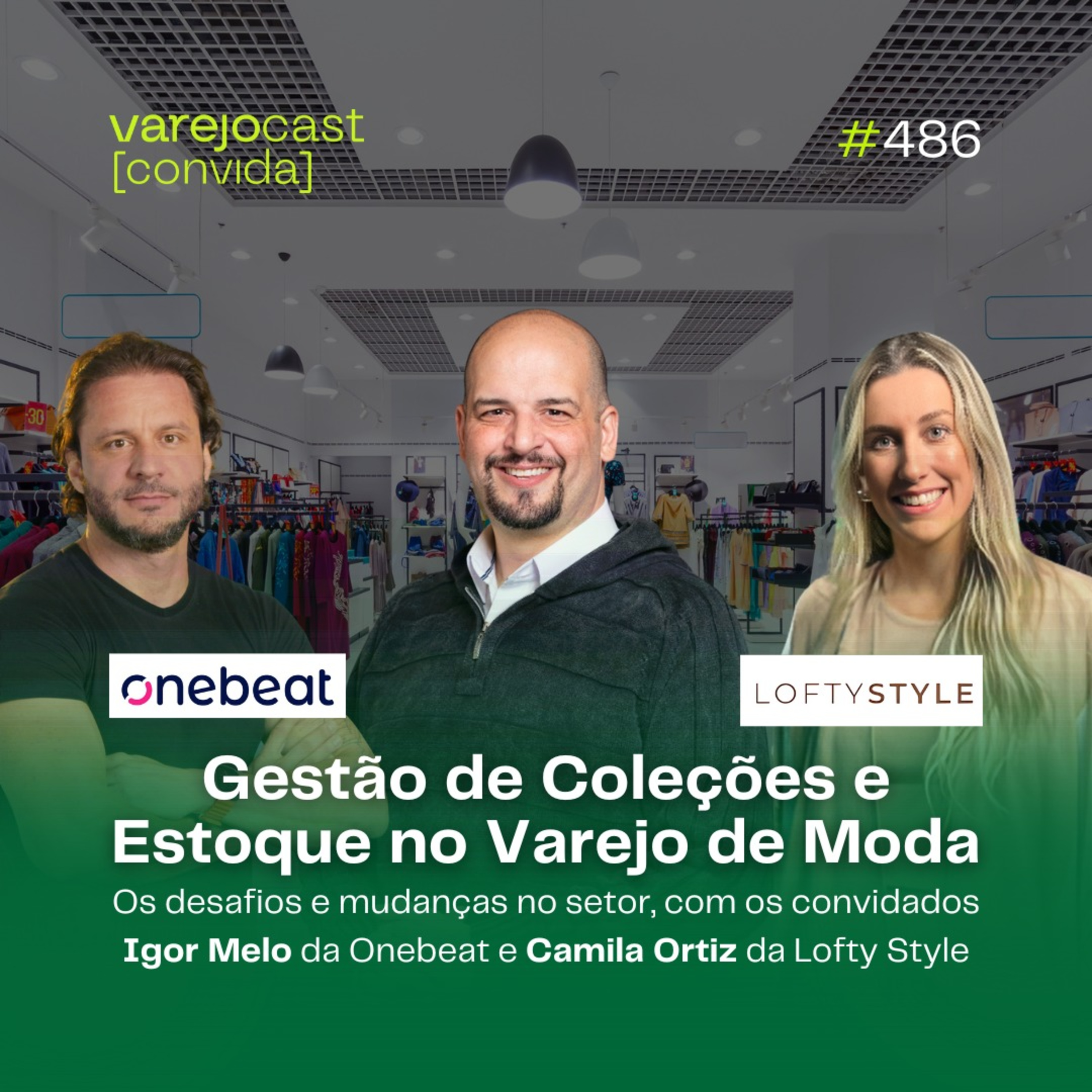 Gestão de Coleções e Estoque no Varejo de Moda [varejocast] convida #486 episode artwork