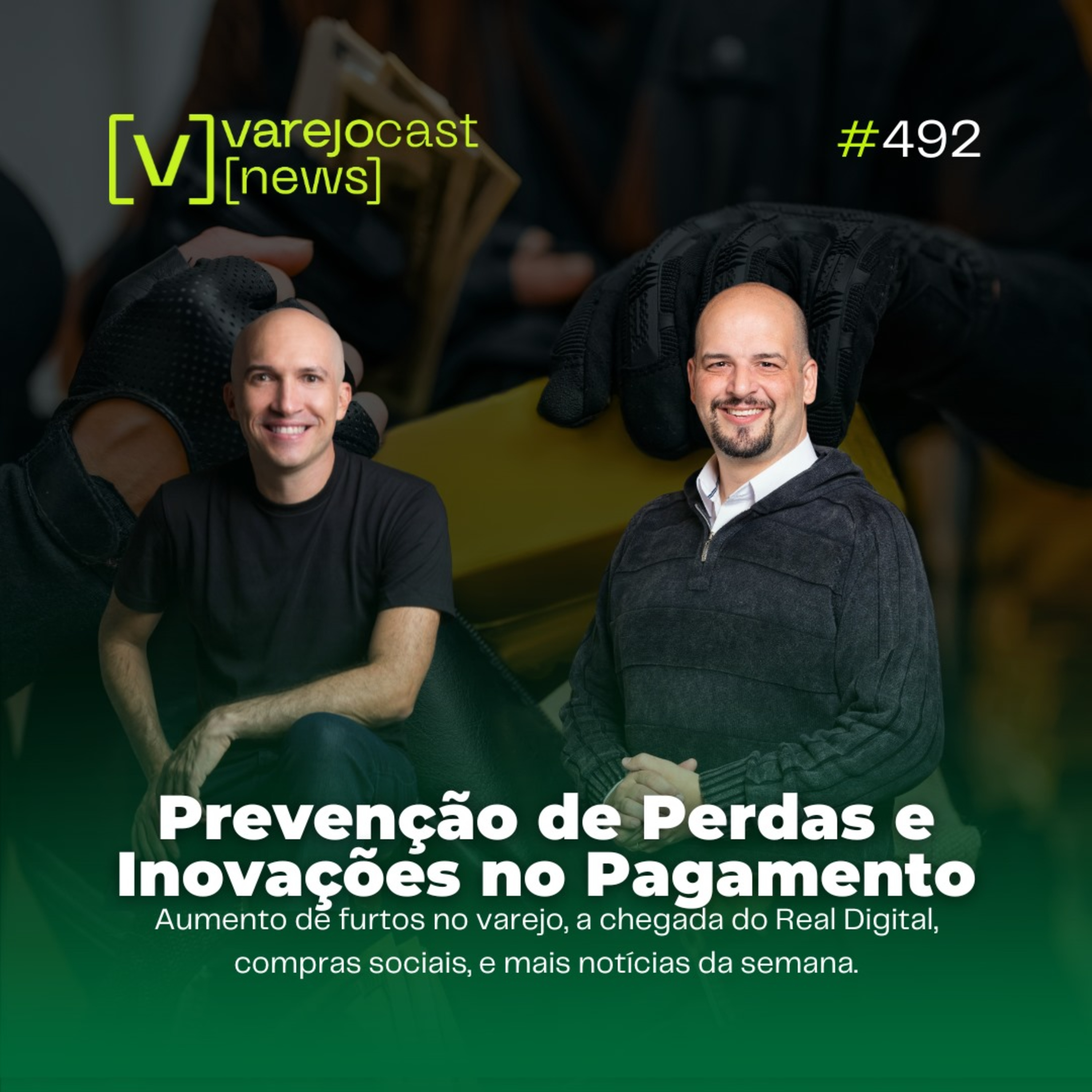Prevenção de Perdas e Inovações no Pagamento [varejocast] news #492 episode artwork