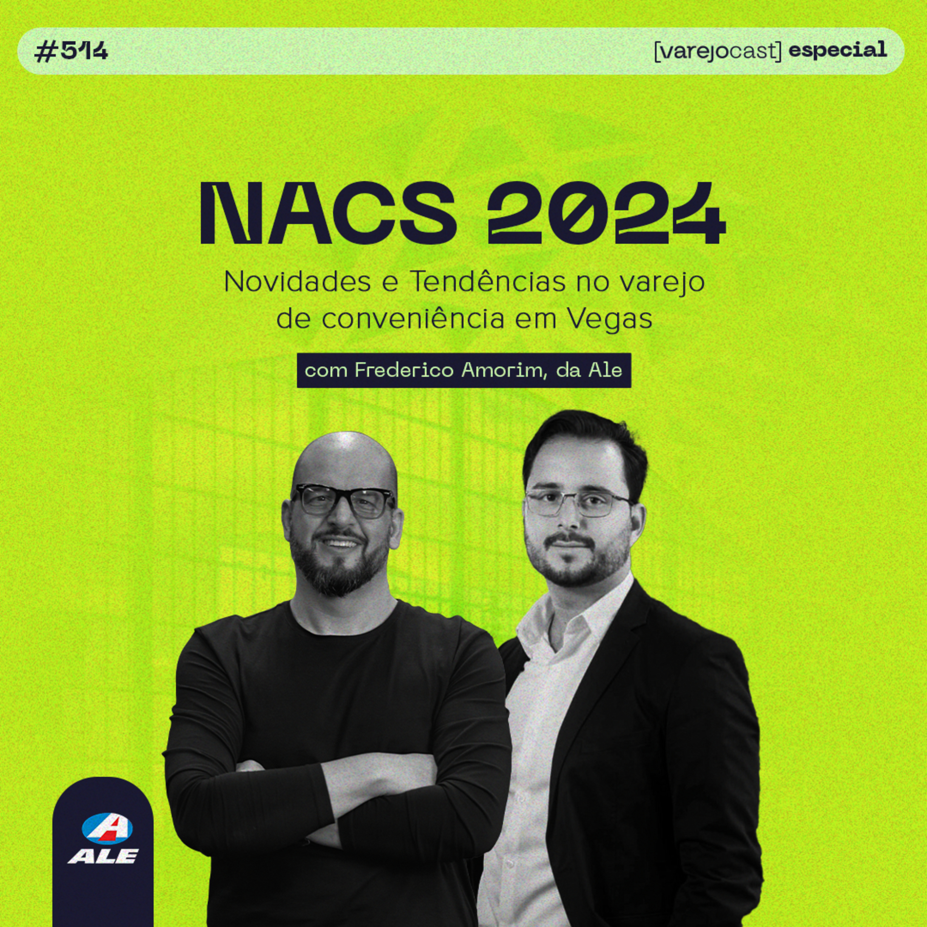 NACS 2024: Novidades e Tendências no varejo de conveniência em Vegas [varejocast] Especial 514 episode artwork