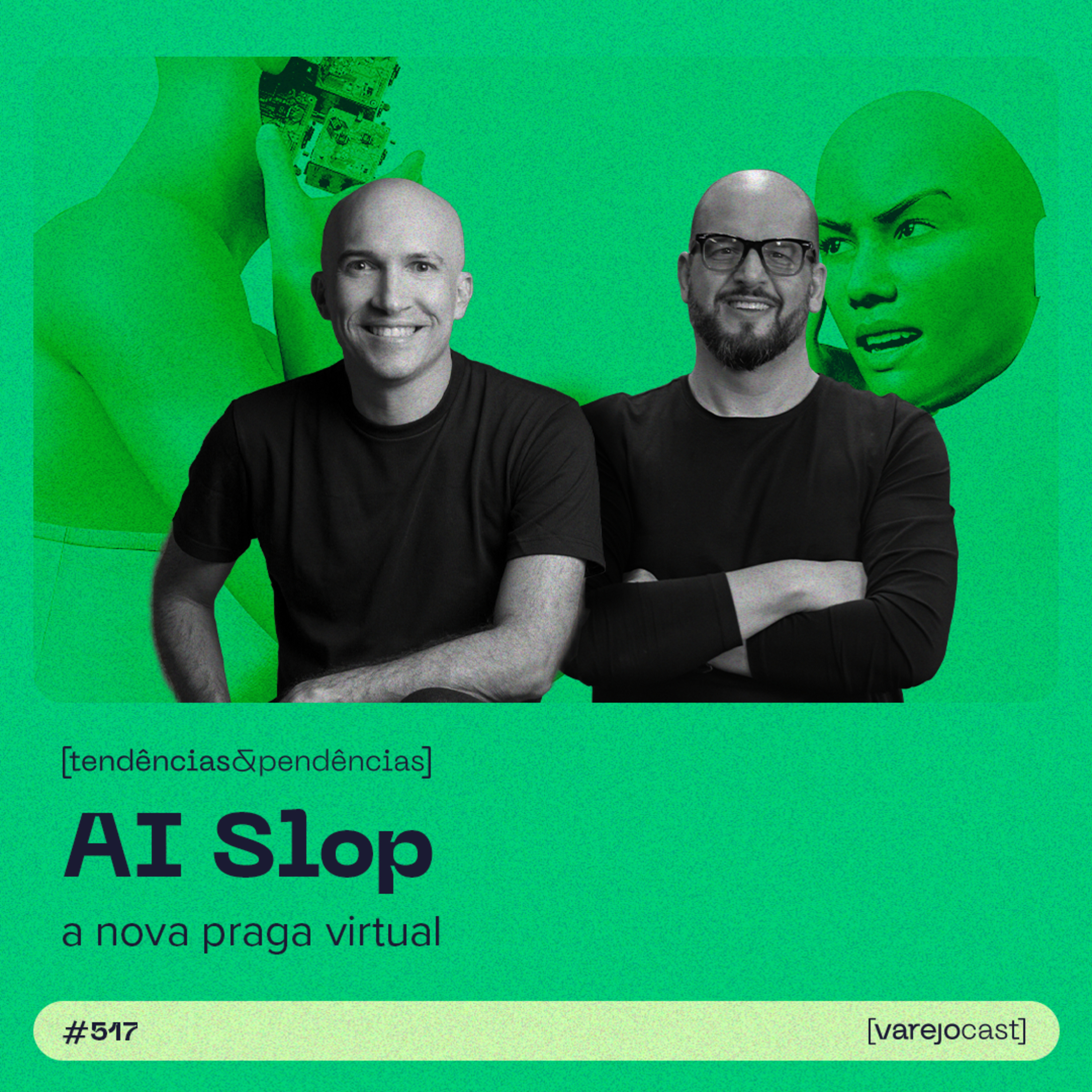 AI Slop: a nova praga virtual. [varejocast] tendências & pendências EP #517 episode artwork