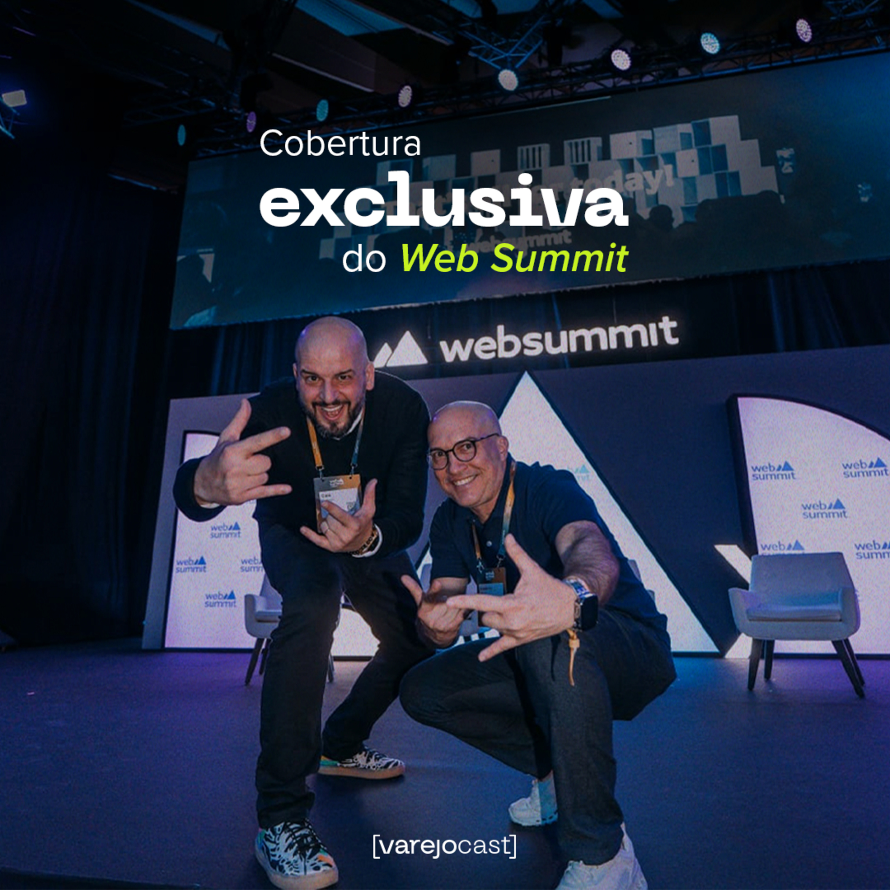Web Summit 2024: Inovação, Tendências e Insights de Lisboa, no [varejocast] especial #524 episode artwork