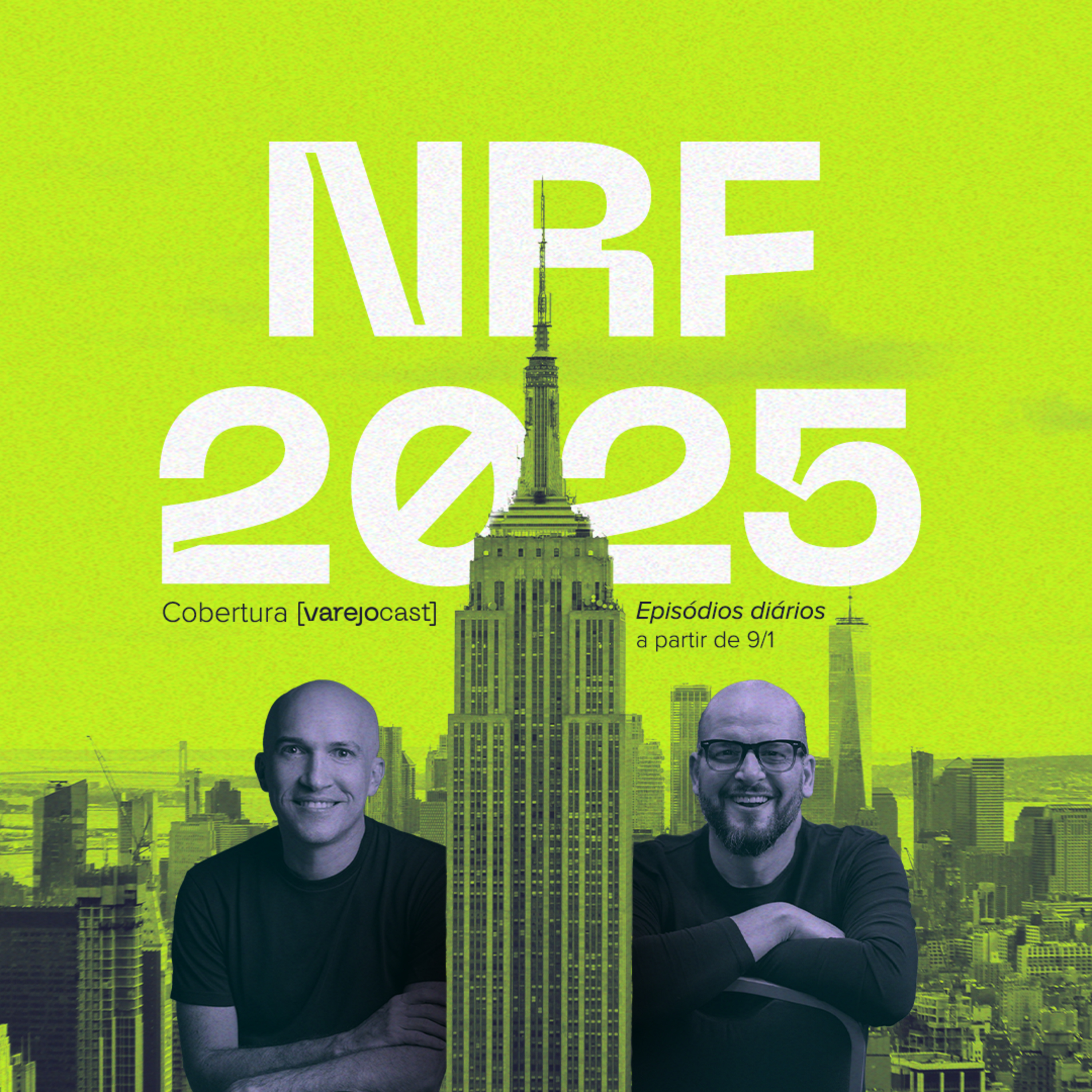 NÃO PERCA NOSSA COBERTURA DA NRF 2025 🛍️ [varejocast] especial 535 episode artwork