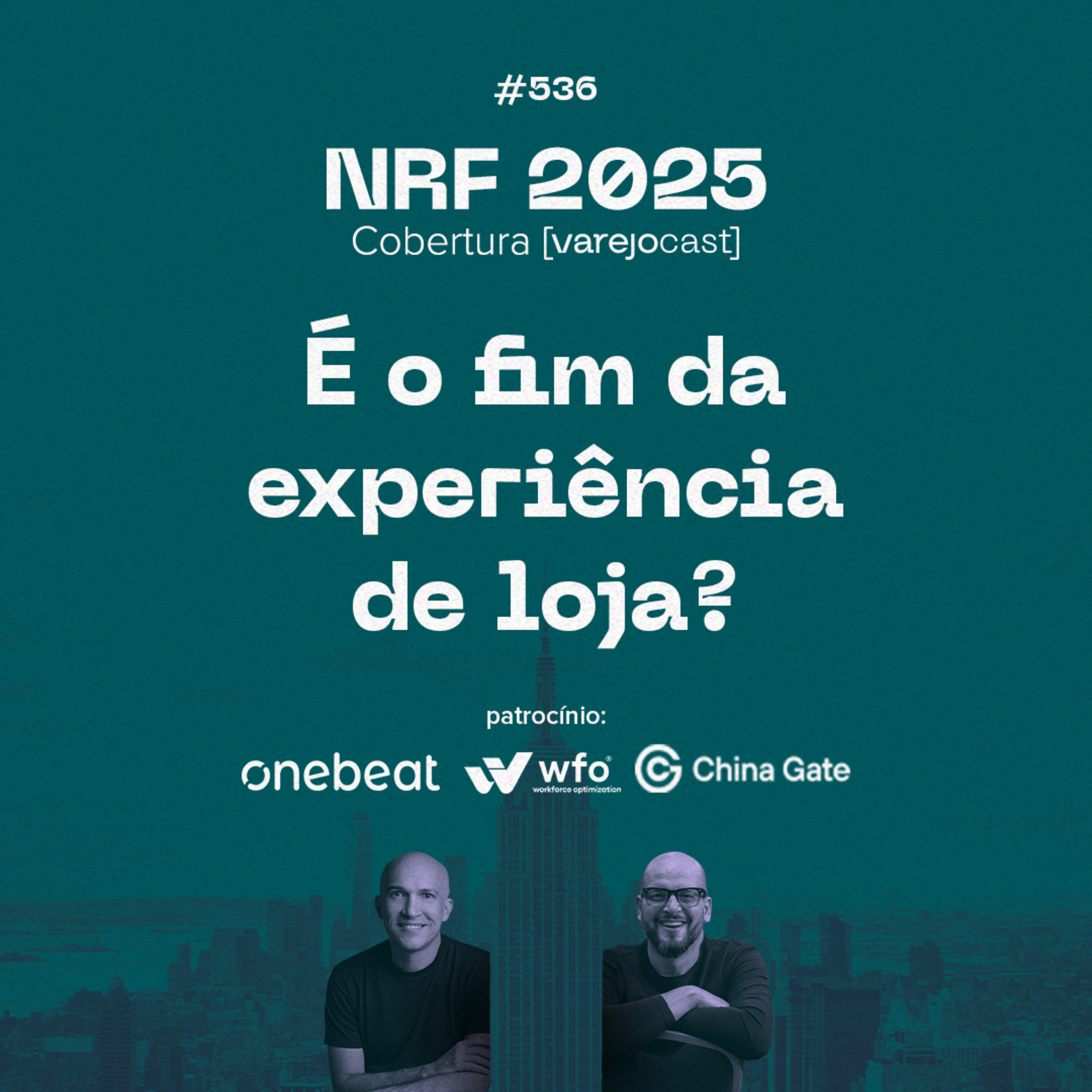 NRF 2025: É o FIM da experiência de loja? [varejocast] cobertura EP 536 episode artwork