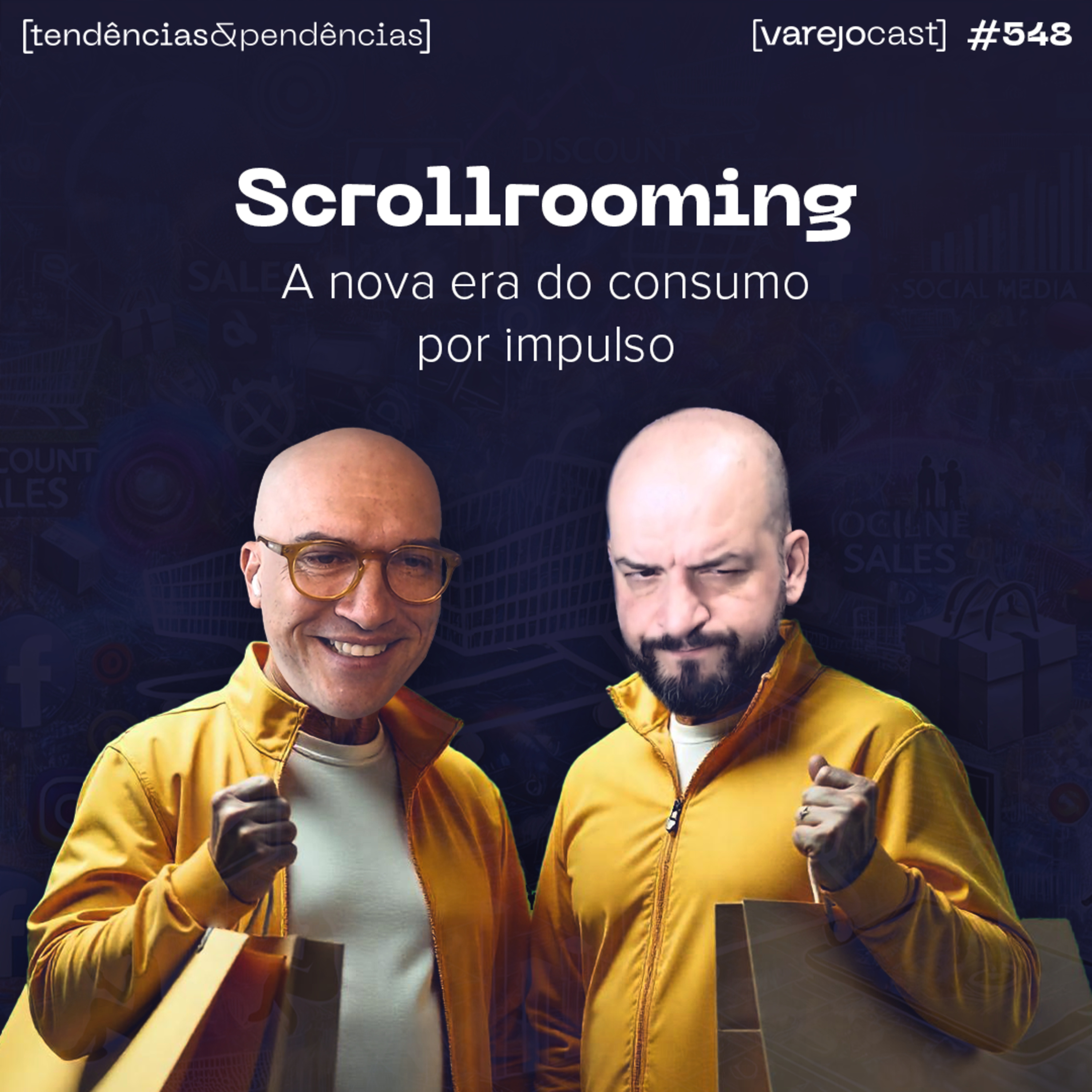 Scrollrooming: A nova era do consumo por impulso [varejocast] tendências & pendências EP 548 episode artwork