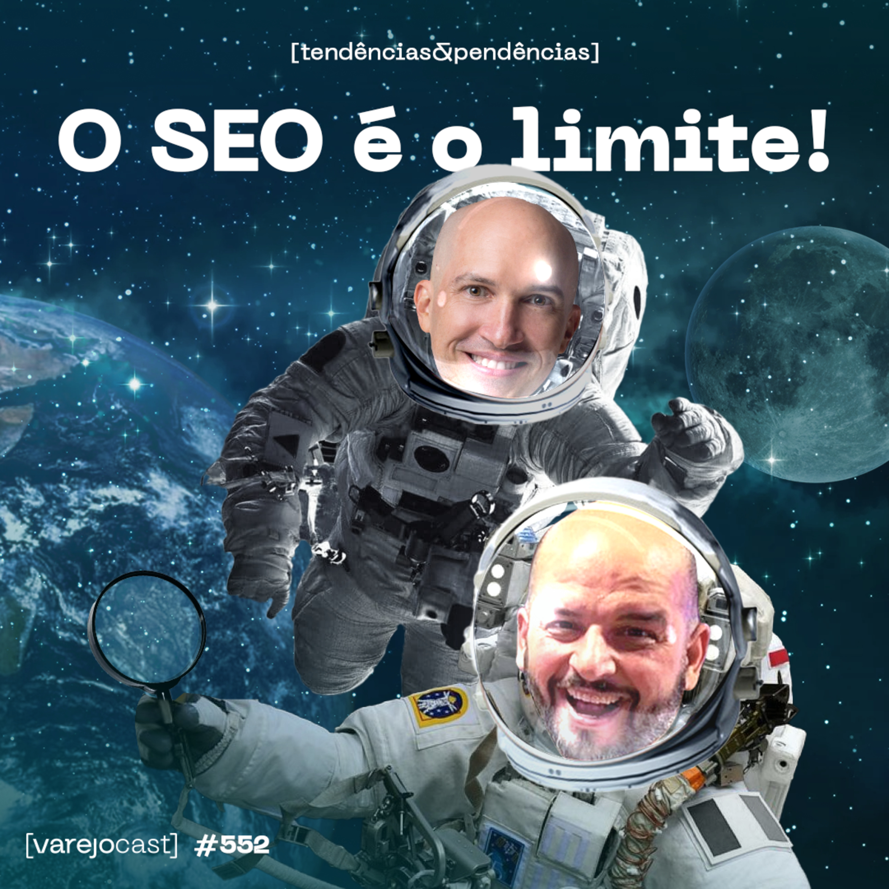 O SEO é o limite! O que funciona agora no digital? [varejocast] tendências & pendências EP 552 episode artwork