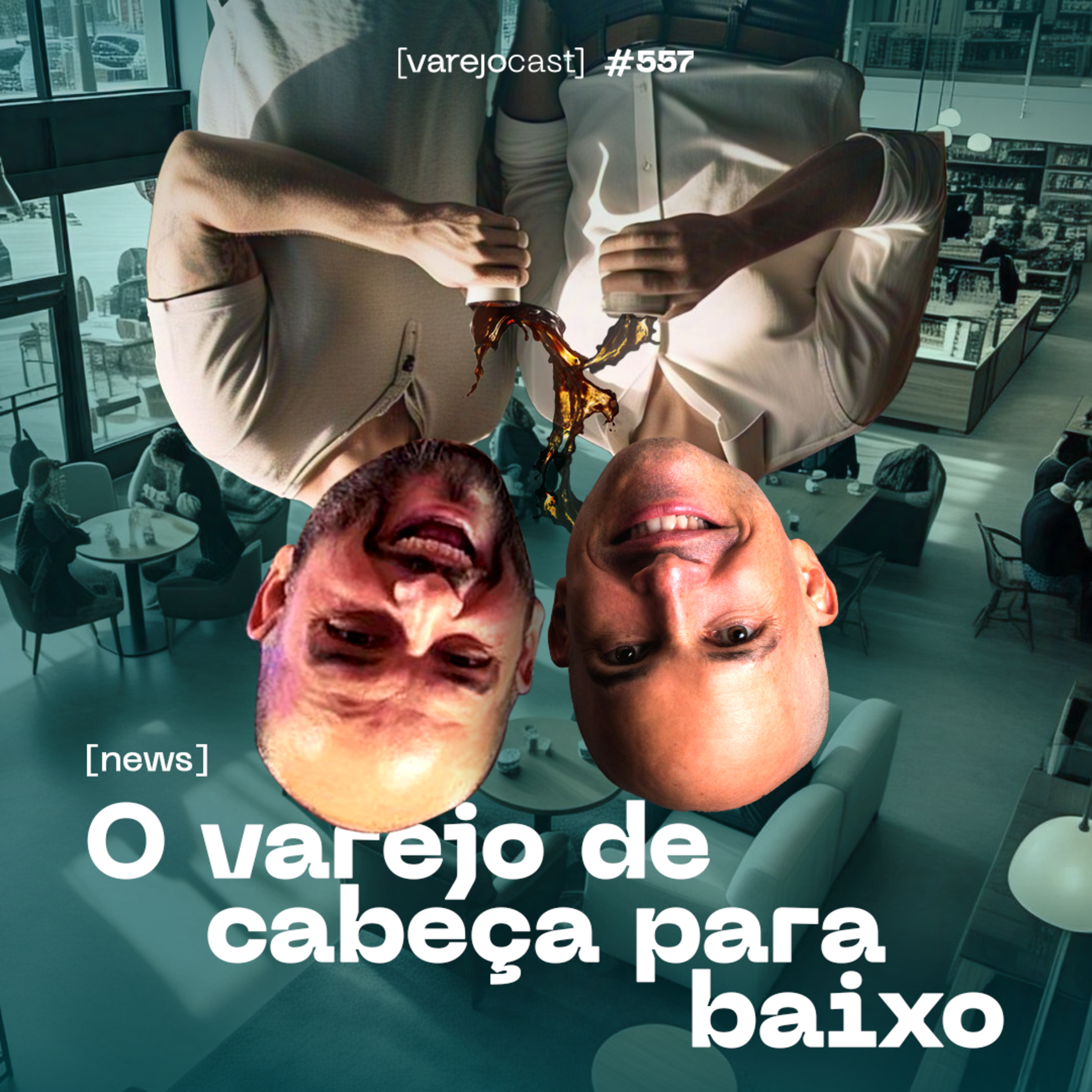  O varejo de cabeça para baixo: IA, café e códigos secretos [varejocast] news #557 episode artwork