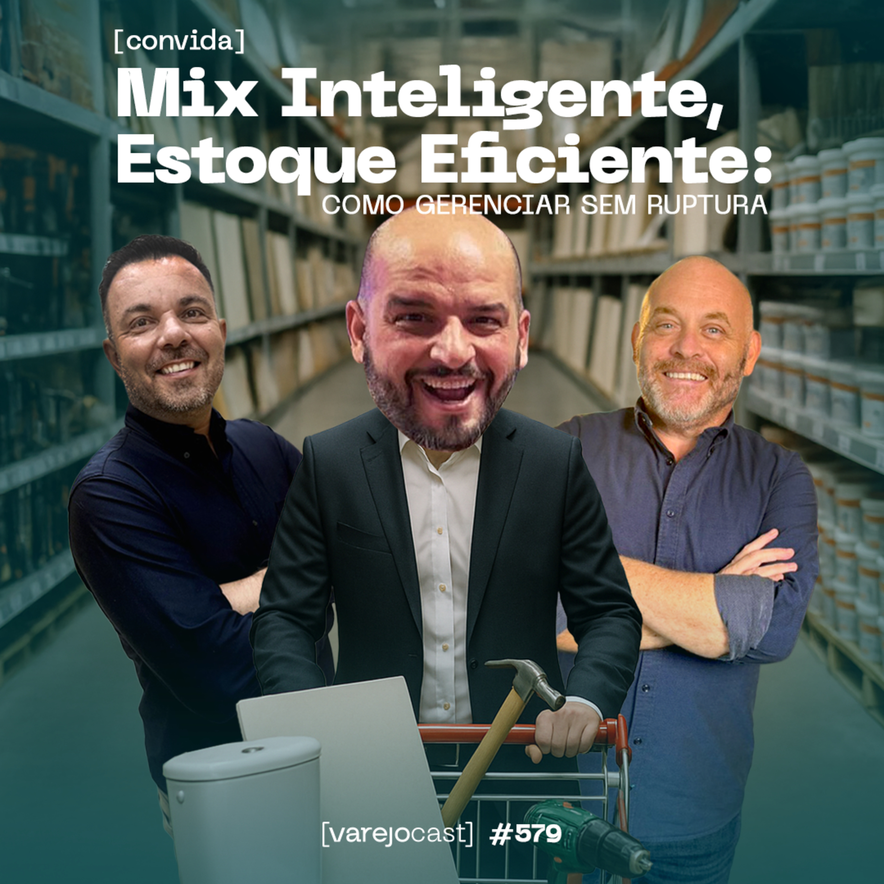 Mix Inteligente, Estoque Eficiente: Como gerenciar sem ruptura [varejocast] convida Onebeat #579