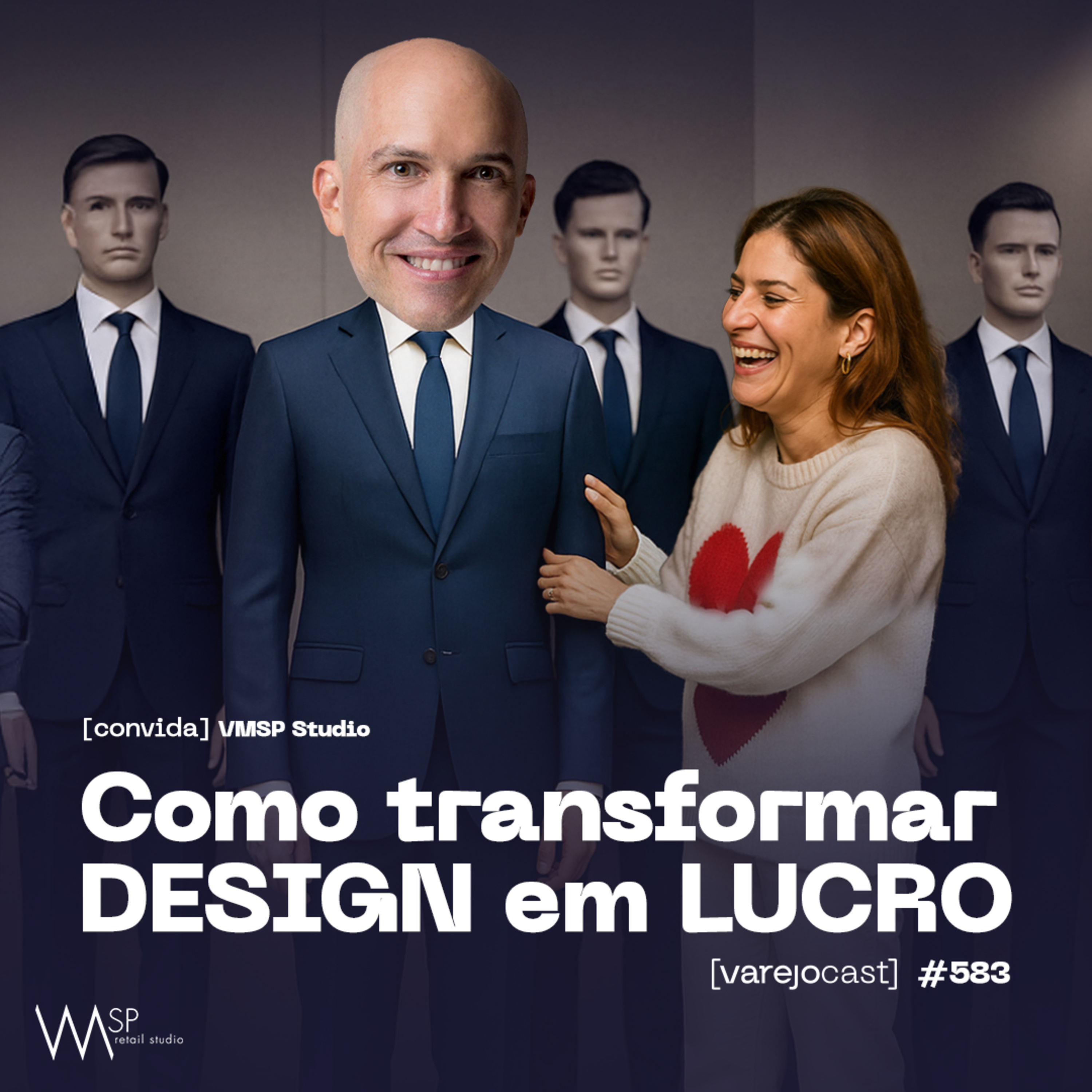 Como transformar DESIGN em LUCRO [varejocast] convida VMSP #583