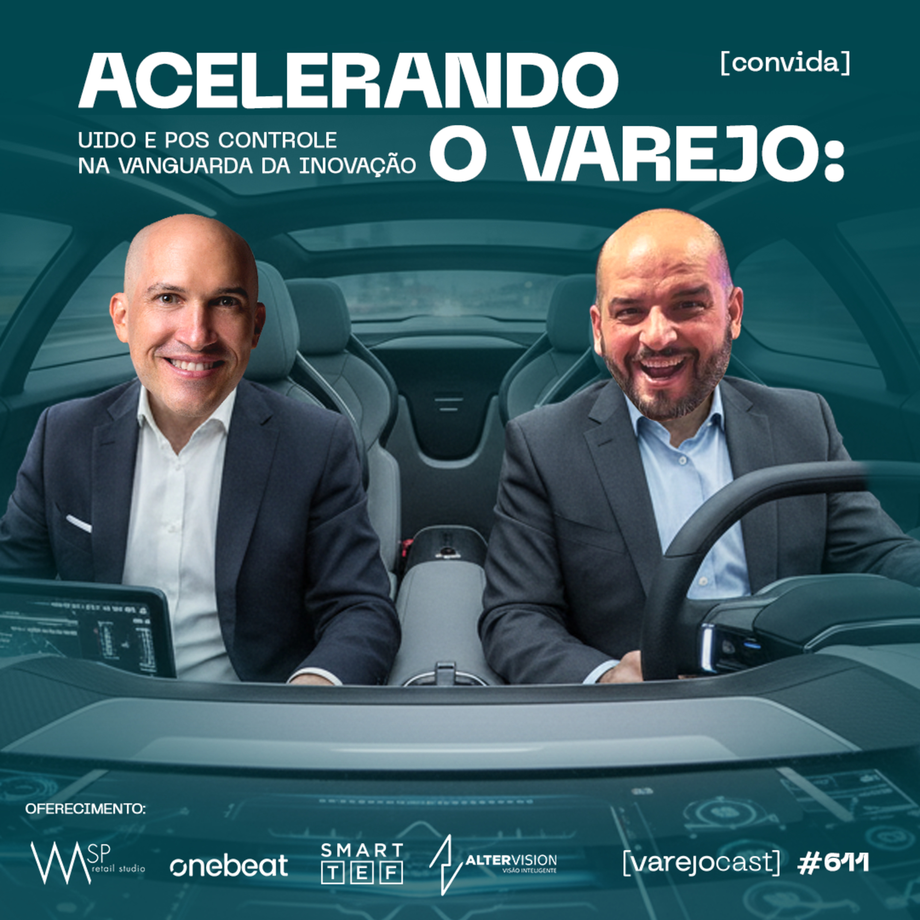 ACELERANDO O VAREJO: UiDo e POS Controle na vanguarda da inovação [varejocast] BTX 611