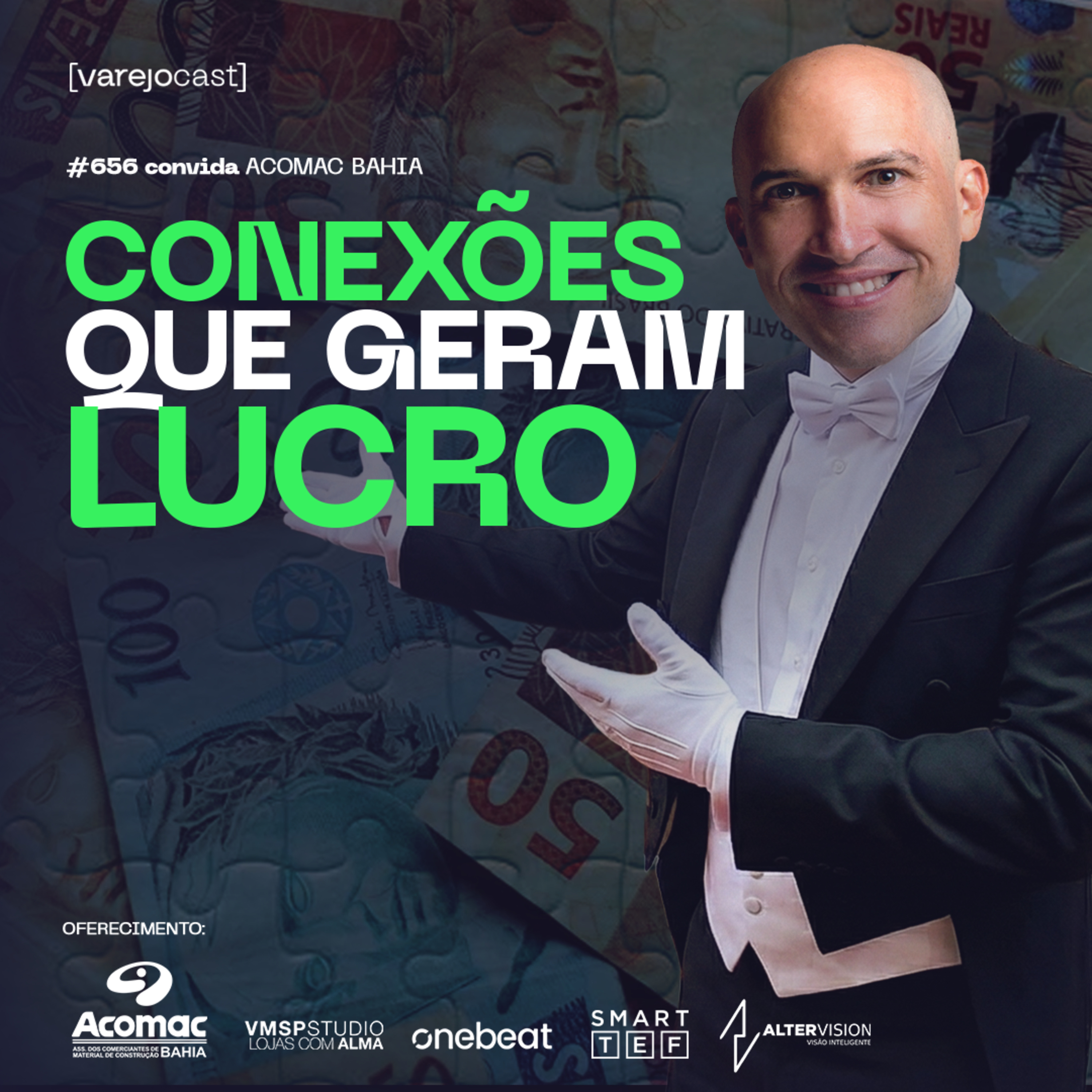 CONEXÕES que geram LUCRO [varejocast] convida Acomac #656