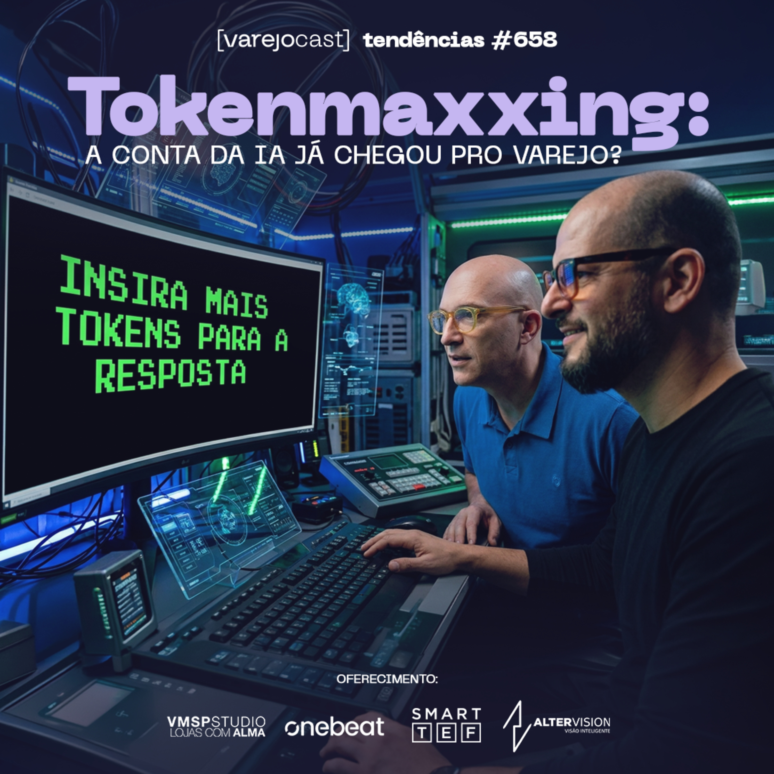 Tokenmaxxing: a conta da IA já chegou pro varejo? [varejocast] T&P #658