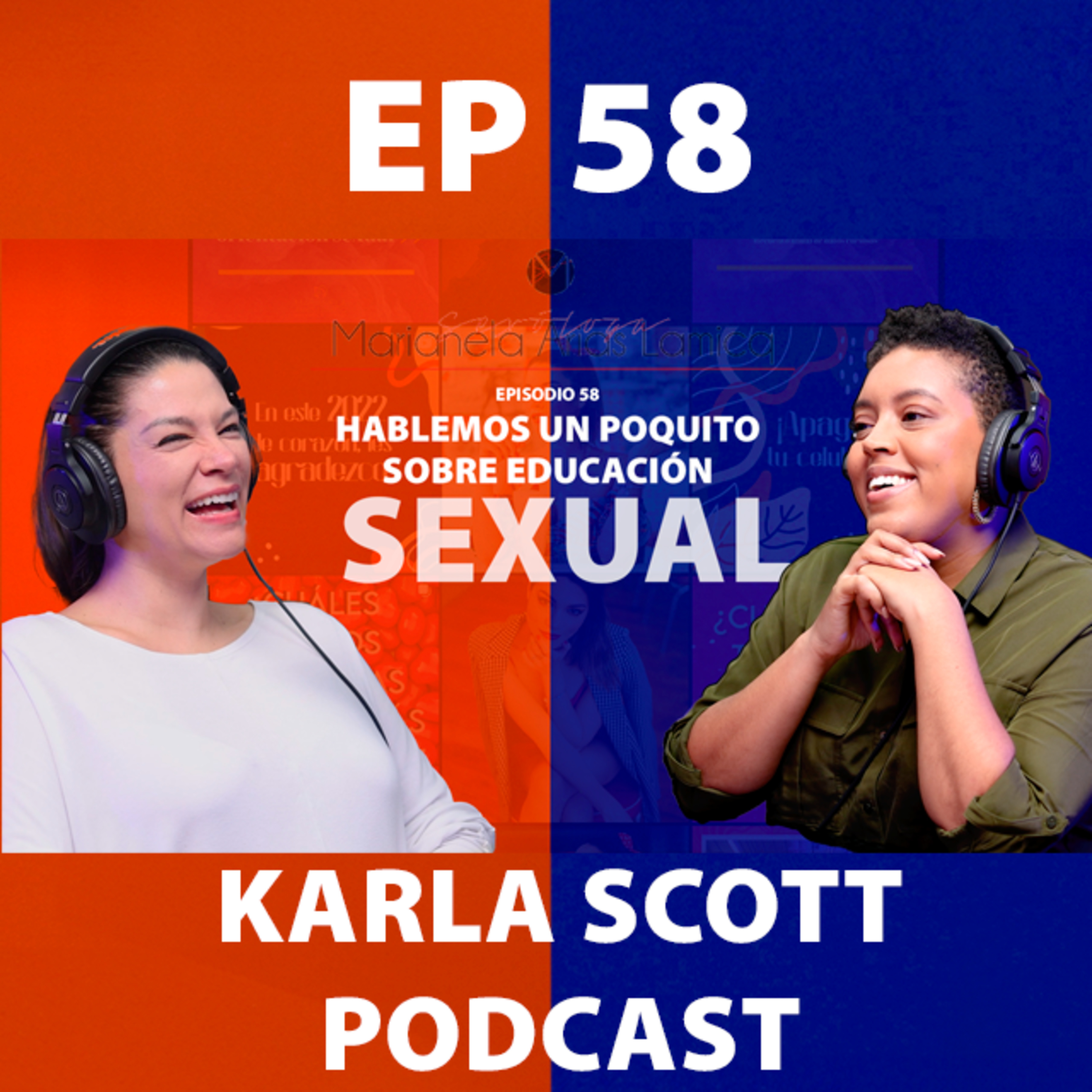 Ep 58 - Marianela Arias: "hay muy poca educacion sexual"