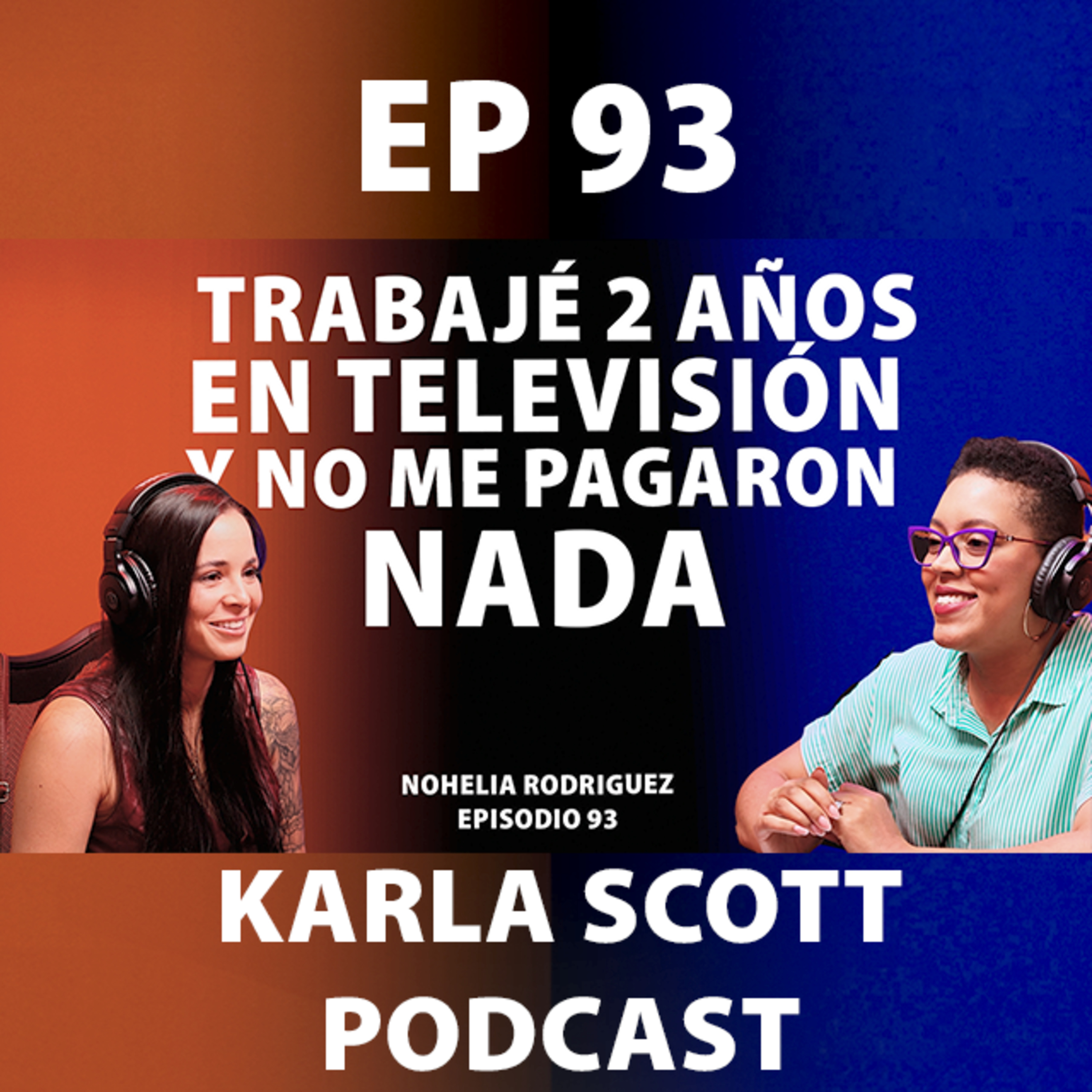 Nohelia Rodríguez: Trabajé 2 años en televisión y no me pagaron nada episode artwork