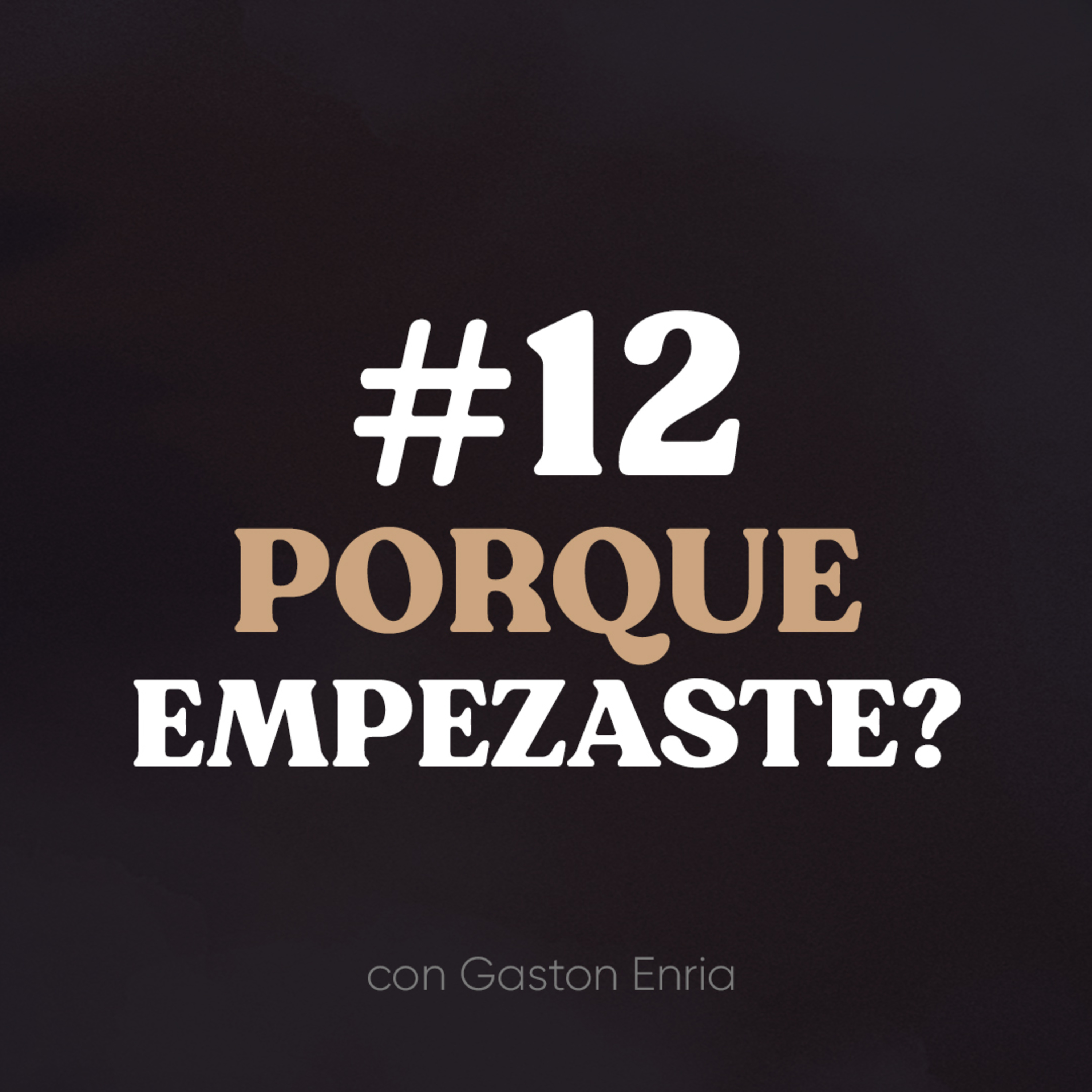 #12 Recorda Porque Empezaste