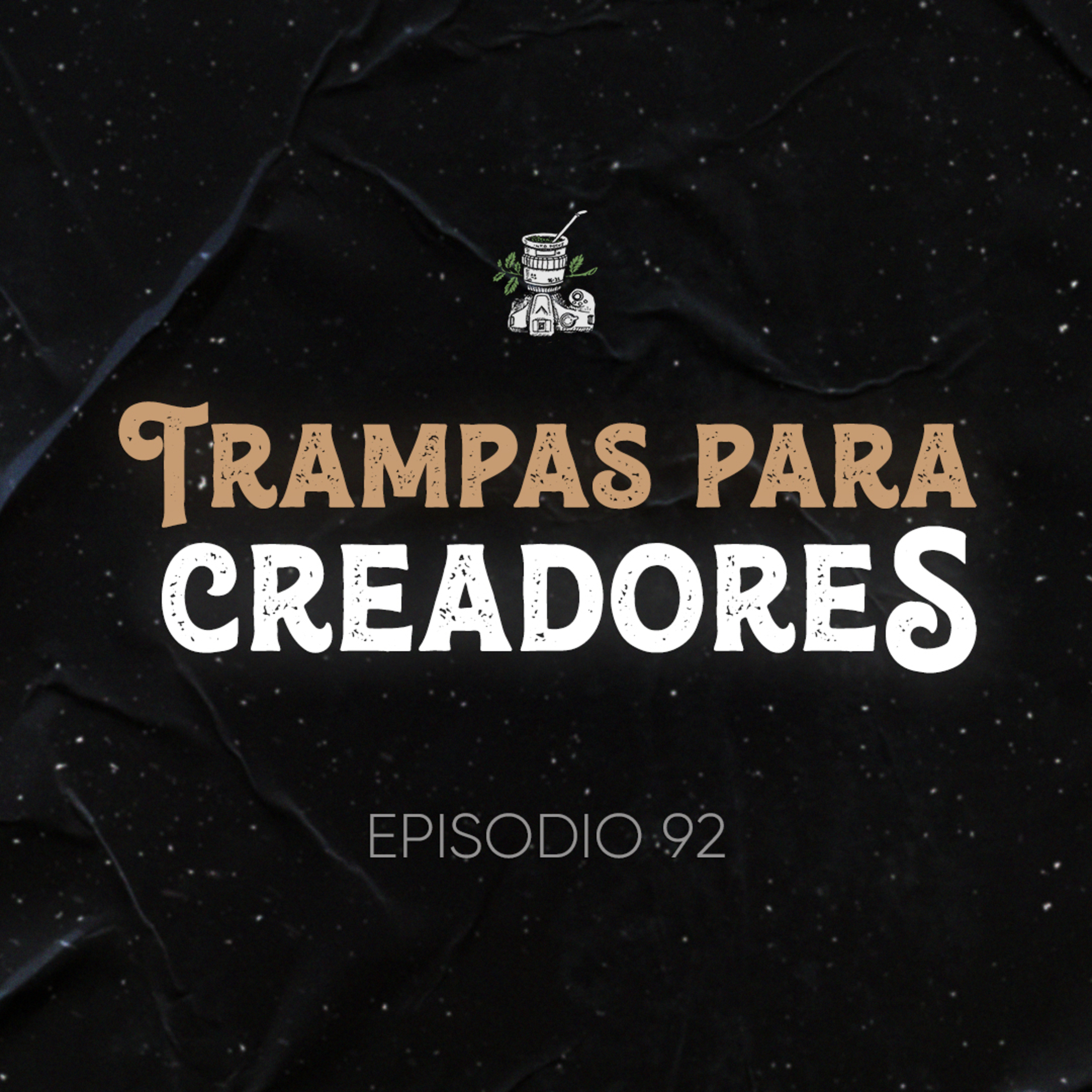 Ep. 92 Trampas del Creador de Contenidos (No caigas en ellas si buscas vivir de esto)